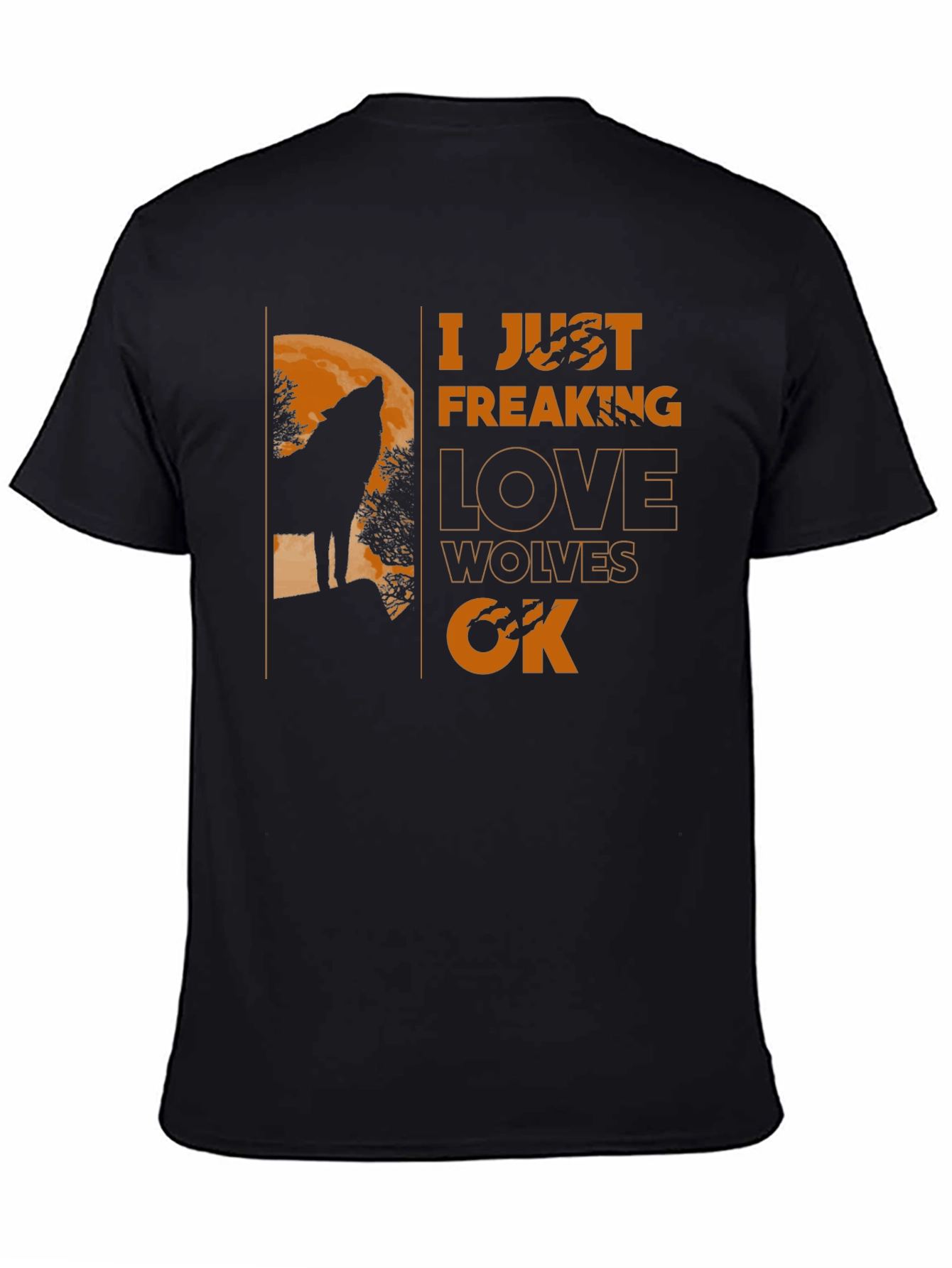I Just Freaking Love Wolves T-Shirt - Unique Design