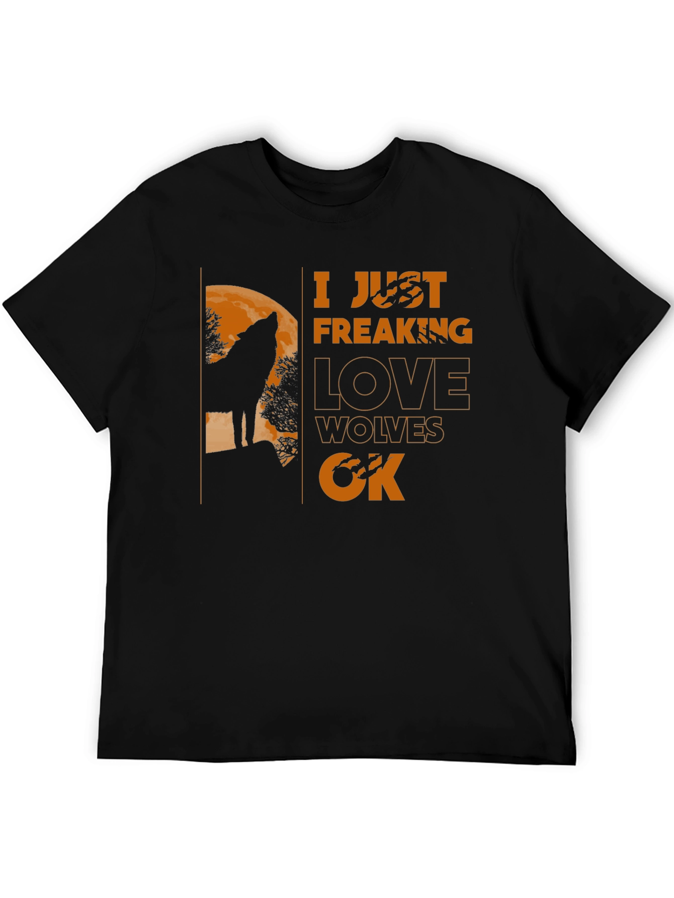 I Just Freaking Love Wolves T-Shirt - Unique Design