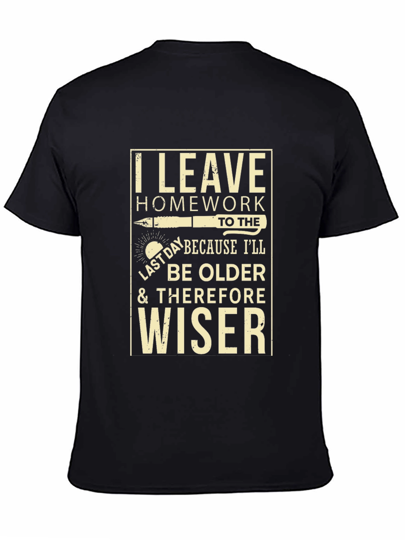 I Leave Homework to the Last Day T-Shirt
