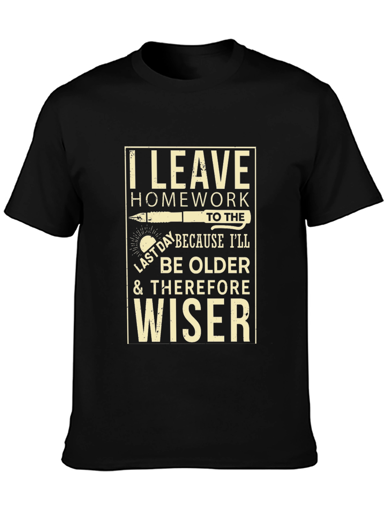 I Leave Homework to the Last Day T-Shirt