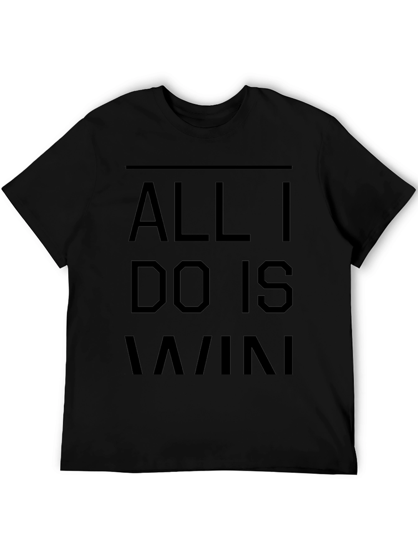 All I Do Is Win Black Graphic Tee