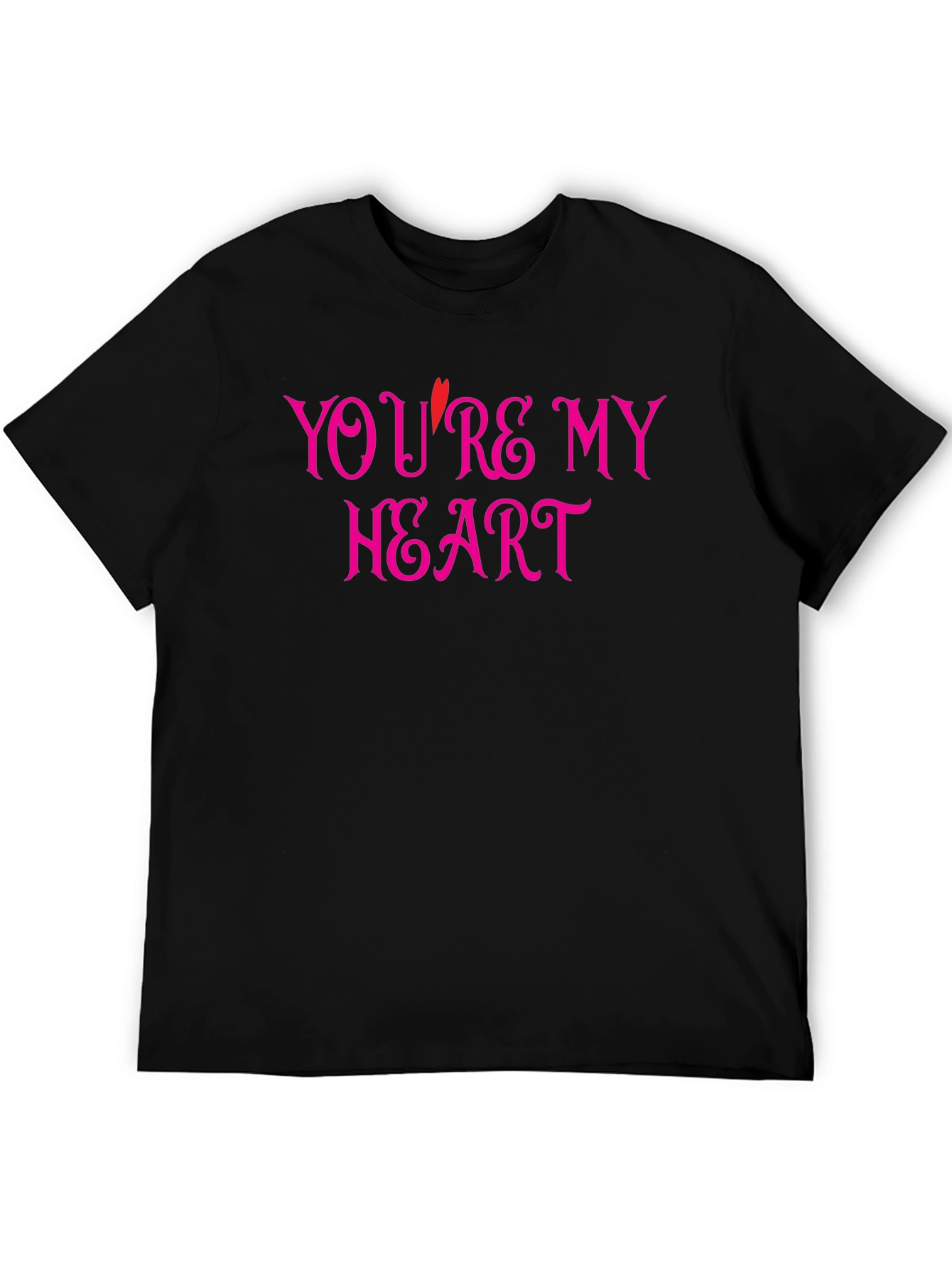 Youre My Heart Graphic Tee - Black Cotton