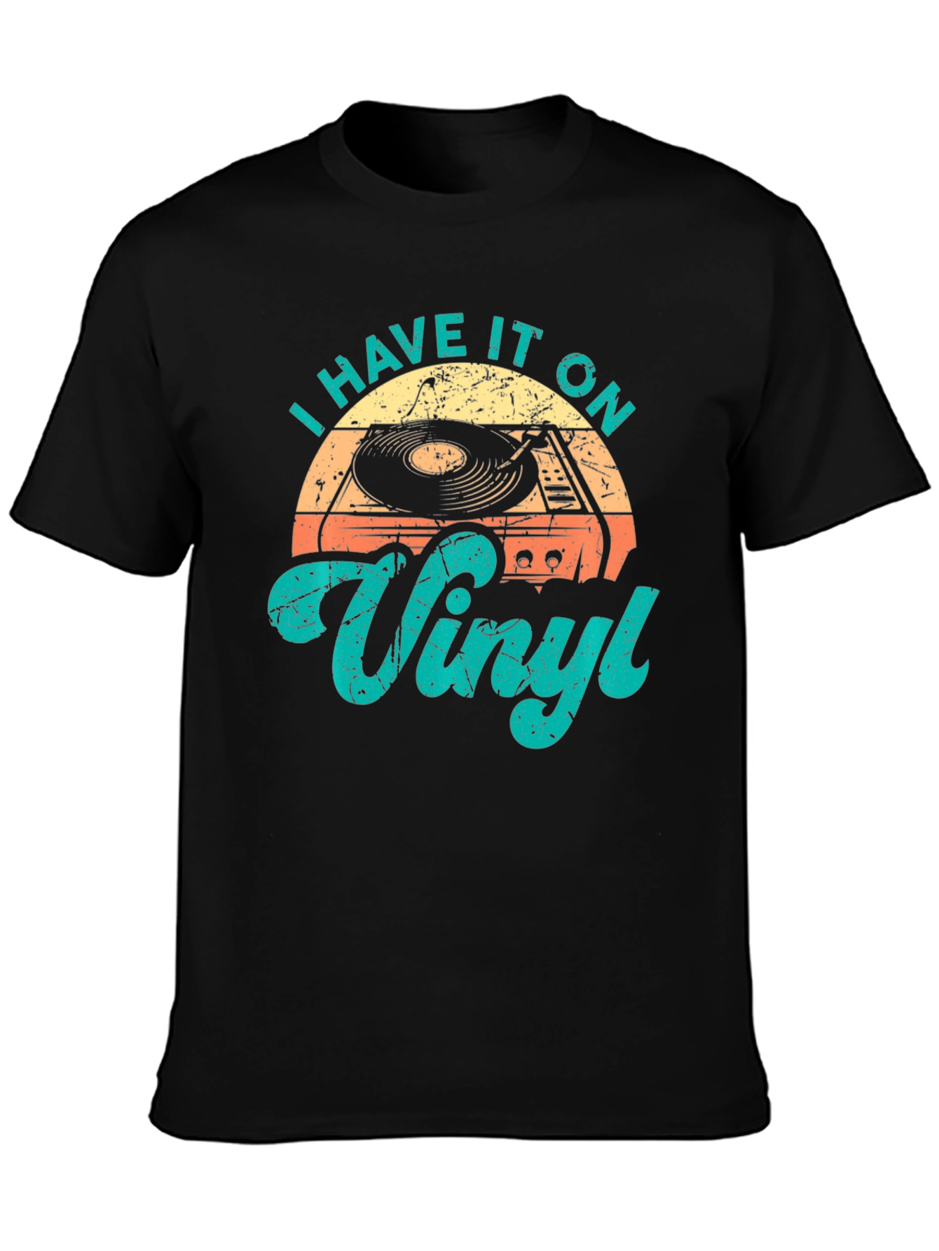 I Have It On Vinyl Retro Style Graphic T-Shirt