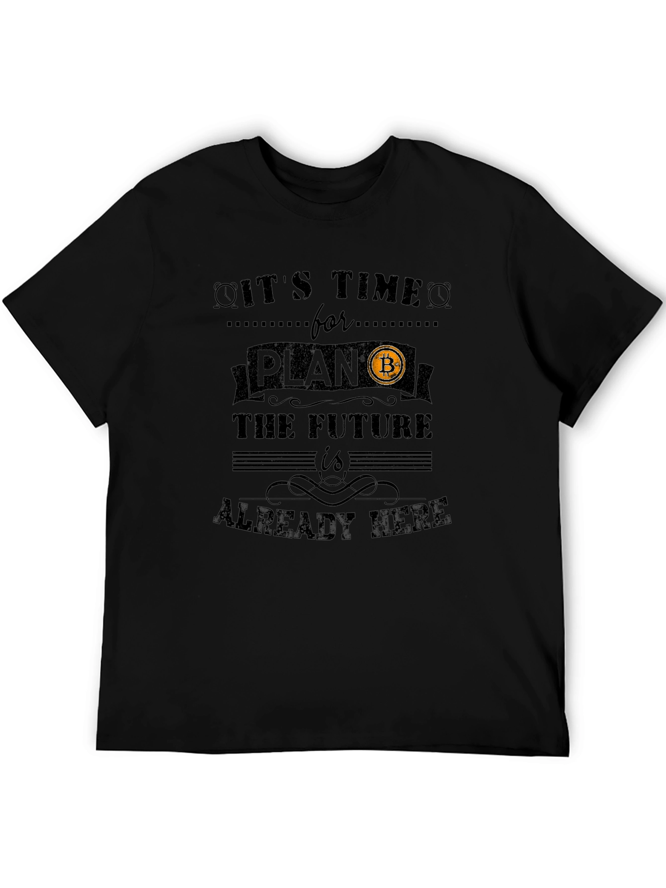 Bitcoin Crypto Future T-Shirt: Plan Ahead