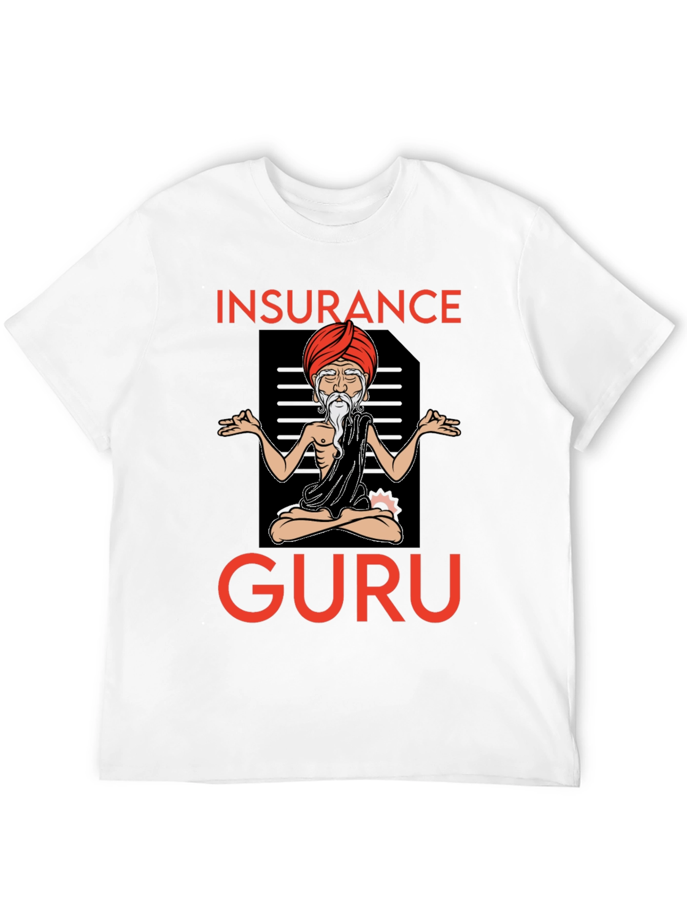 Insurance Guru Graphic T-Shirt - Meditating Design
