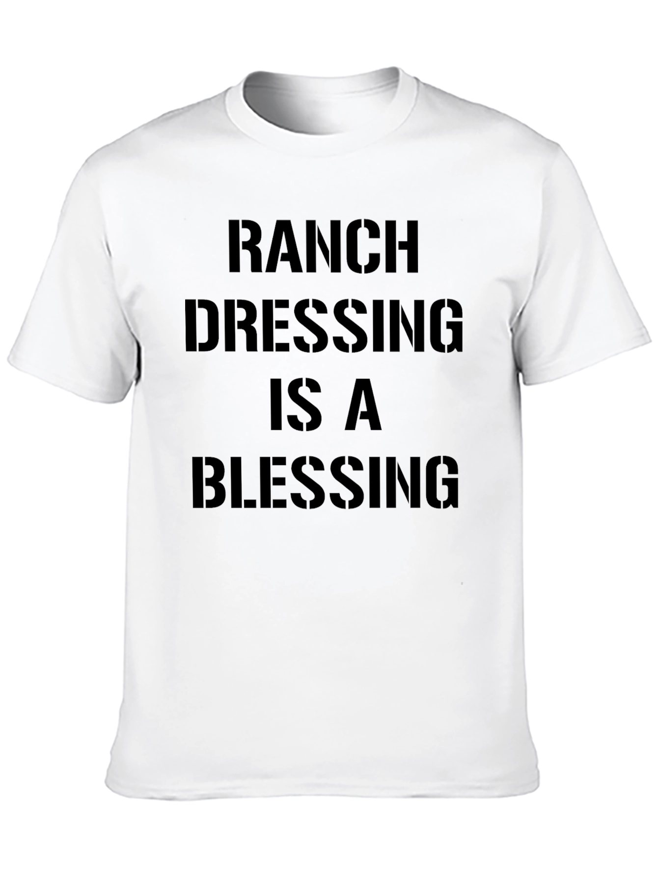 Ranch Dressing is a Blessing T-Shirt