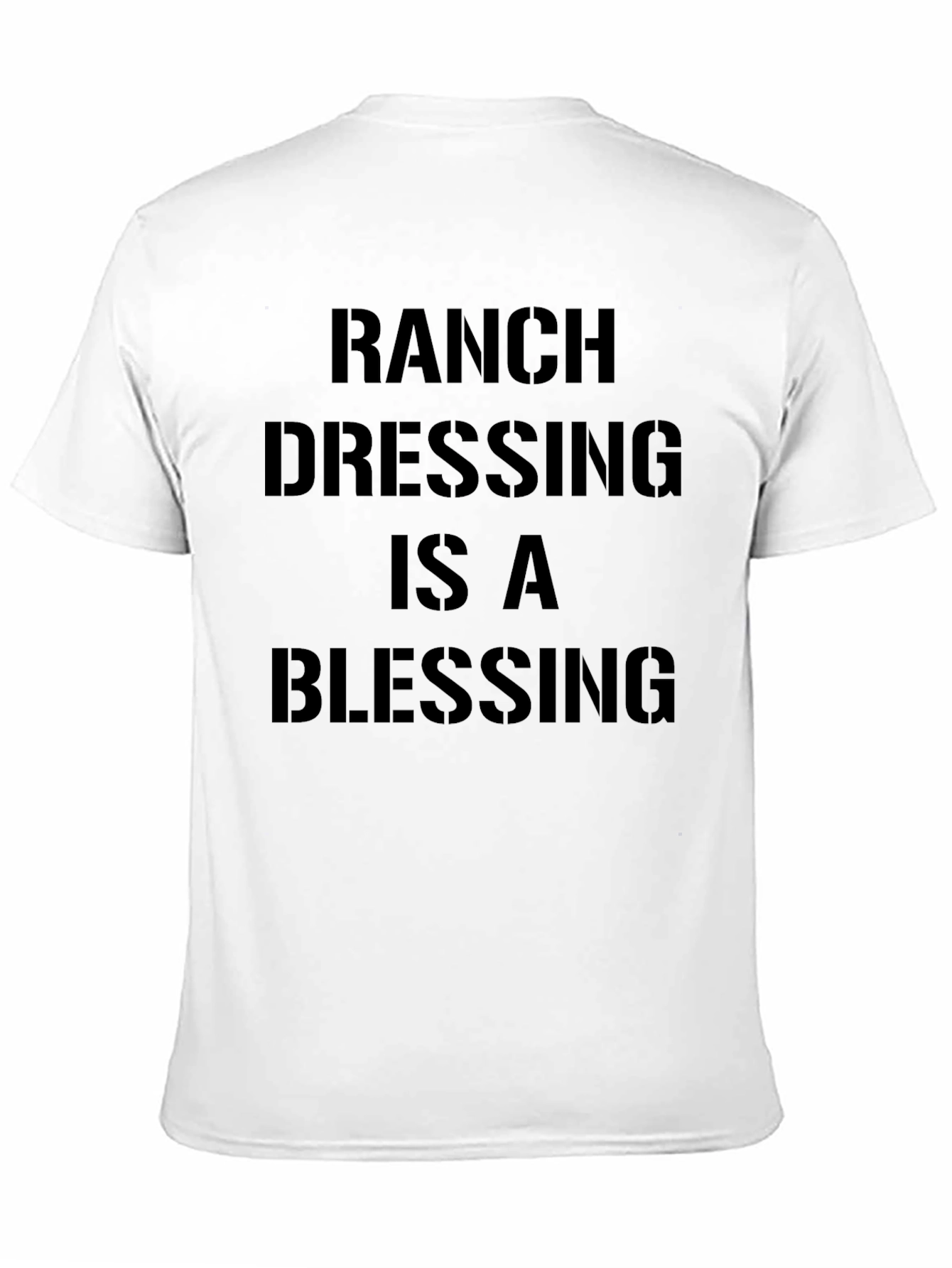 Ranch Dressing is a Blessing T-Shirt
