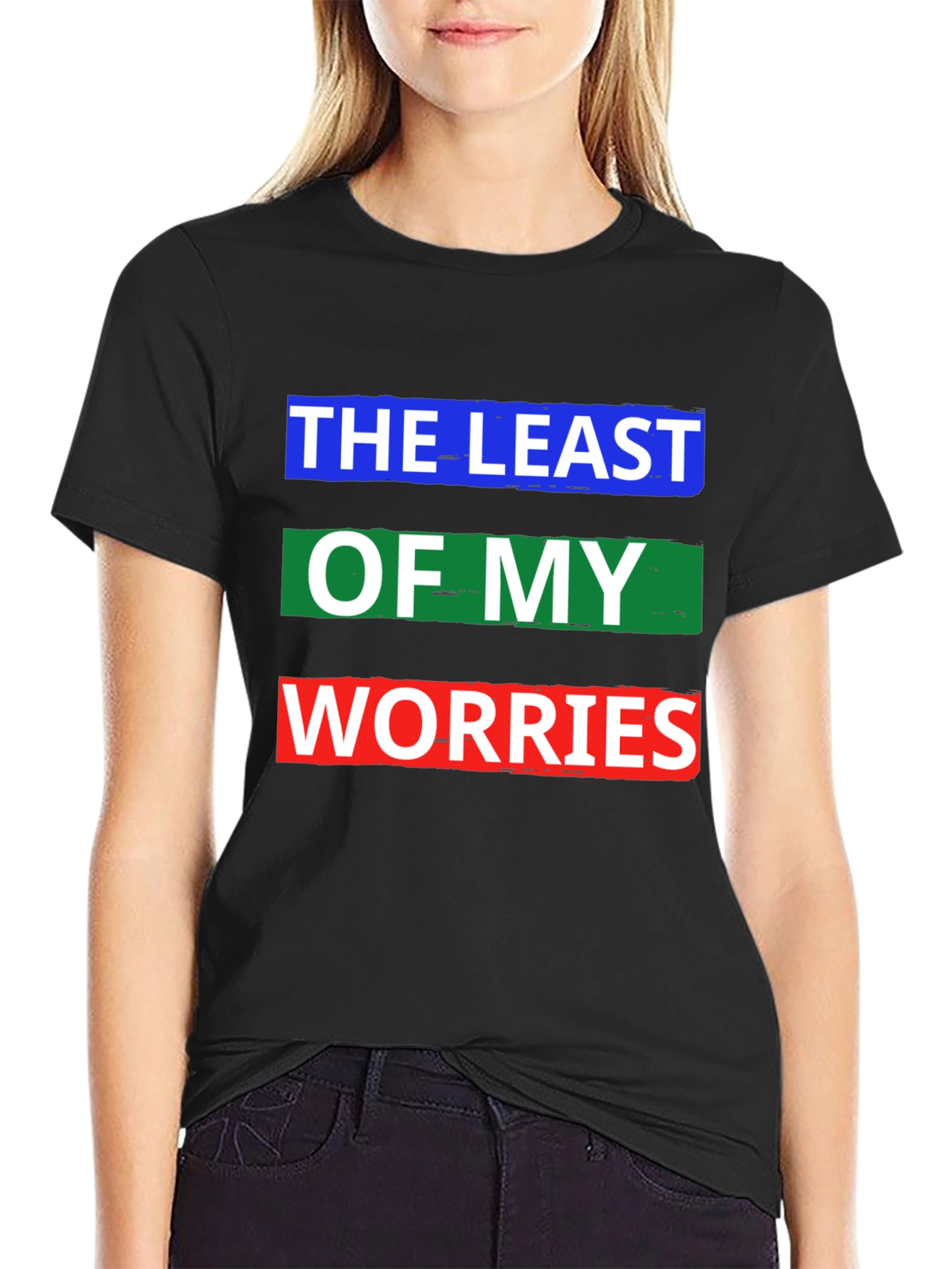 The Least of My Worries Graphic T-Shirt