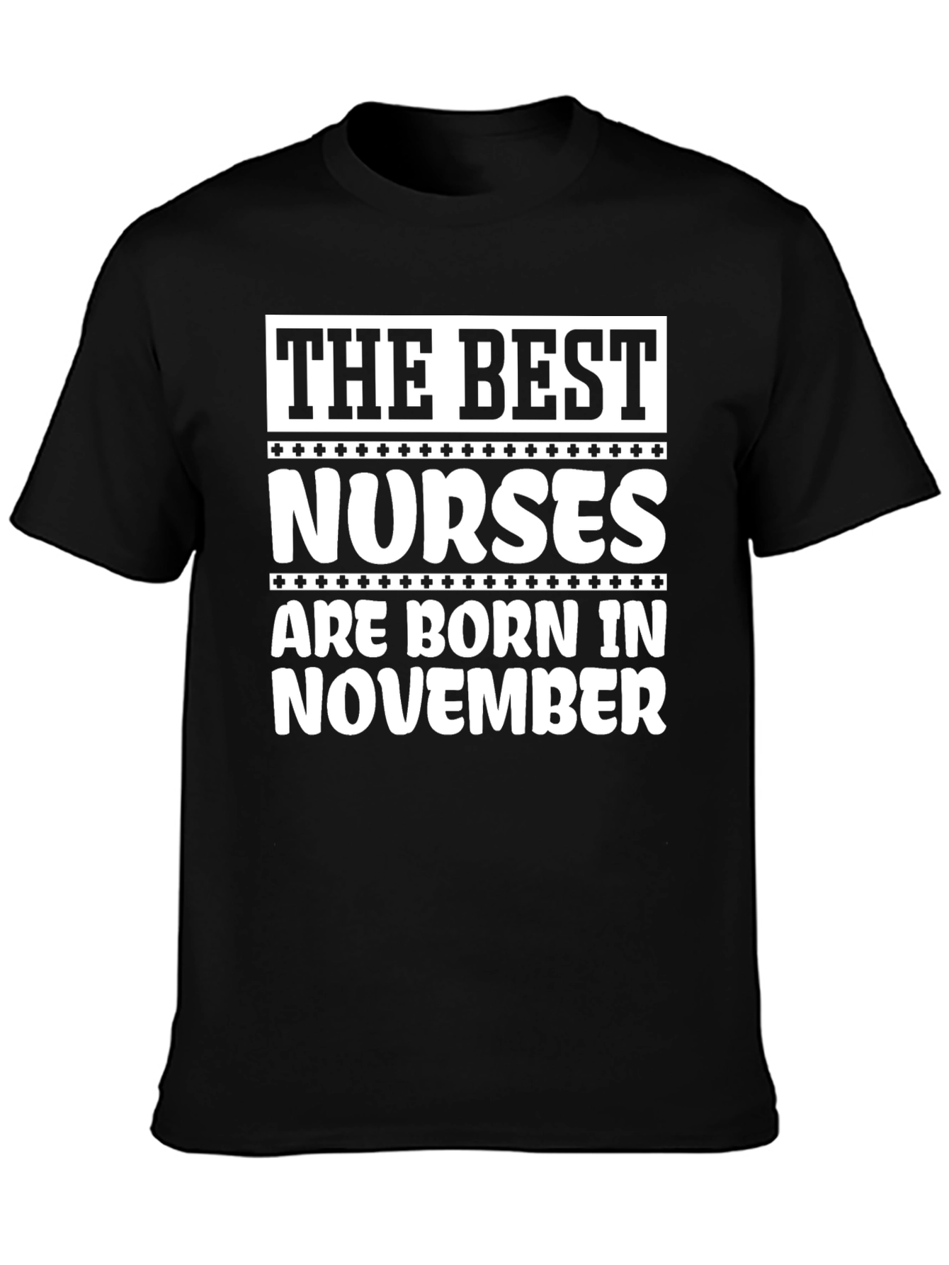 Best Nurses are Born in November T-Shirt