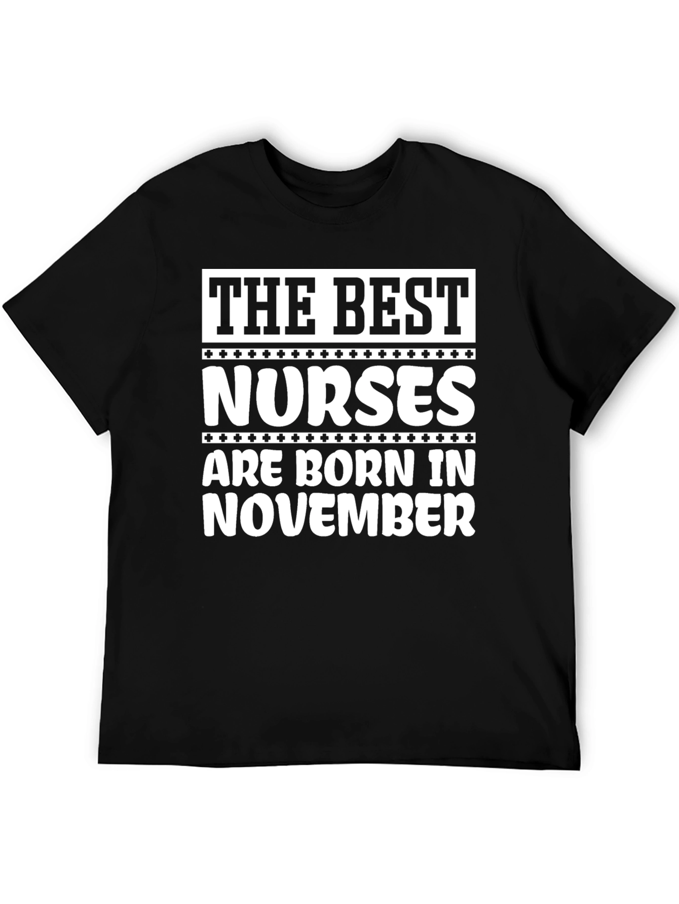 Best Nurses are Born in November T-Shirt