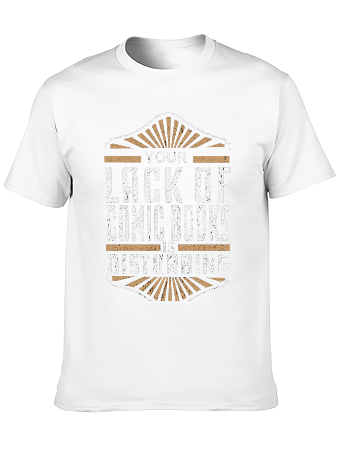 Comic Book Fan T-Shirt - Your Lack Is Disturbing!