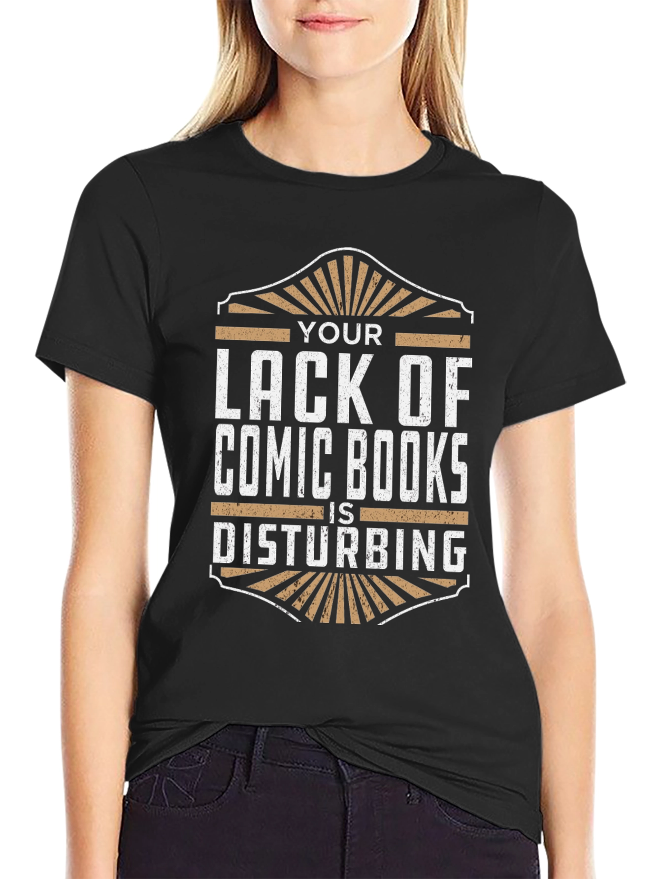 Comic Book Fan T-Shirt - Your Lack Is Disturbing!