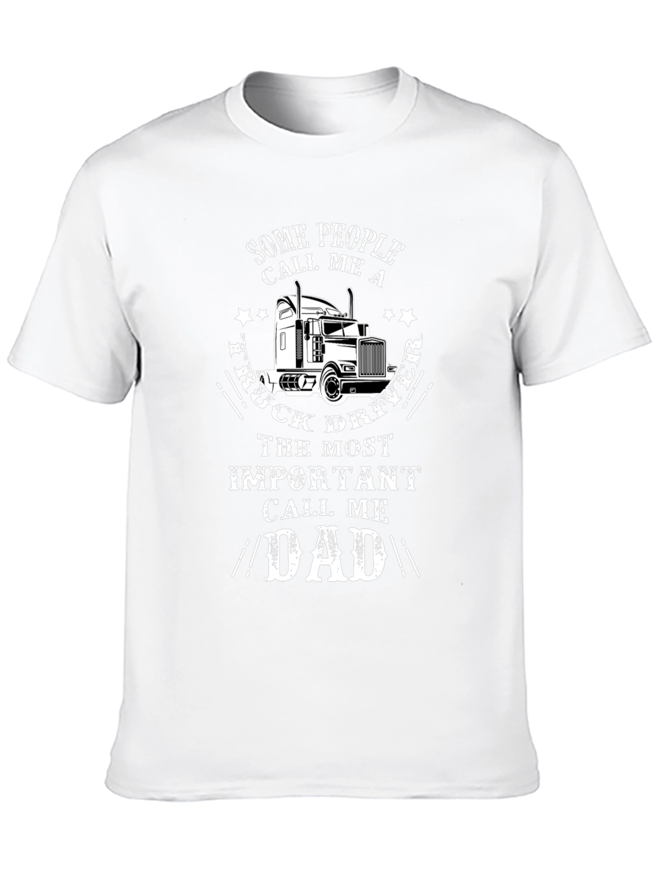 Truck Driver Dad T-Shirt - Gift for Fathers