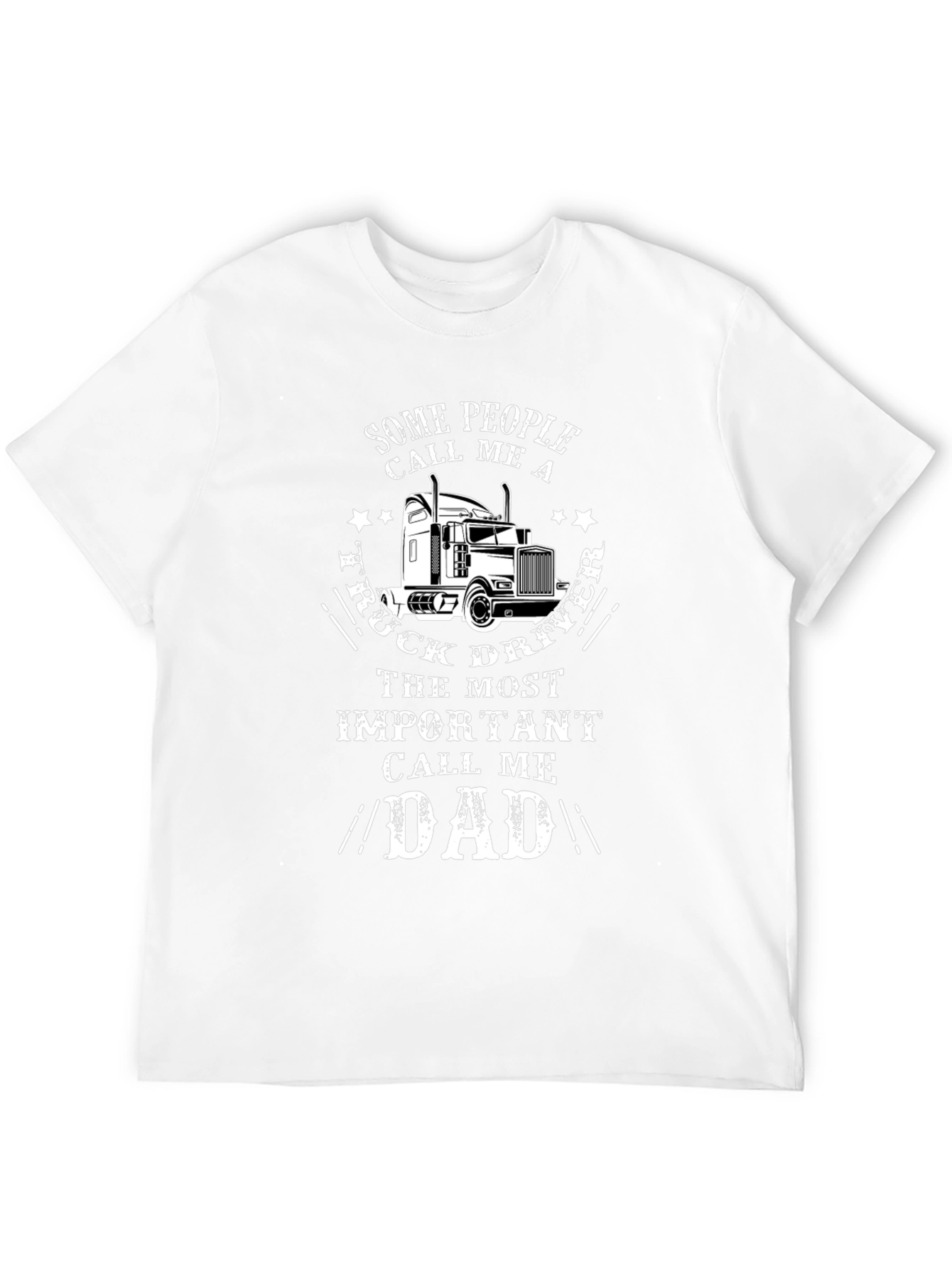 Truck Driver Dad T-Shirt - Gift for Fathers