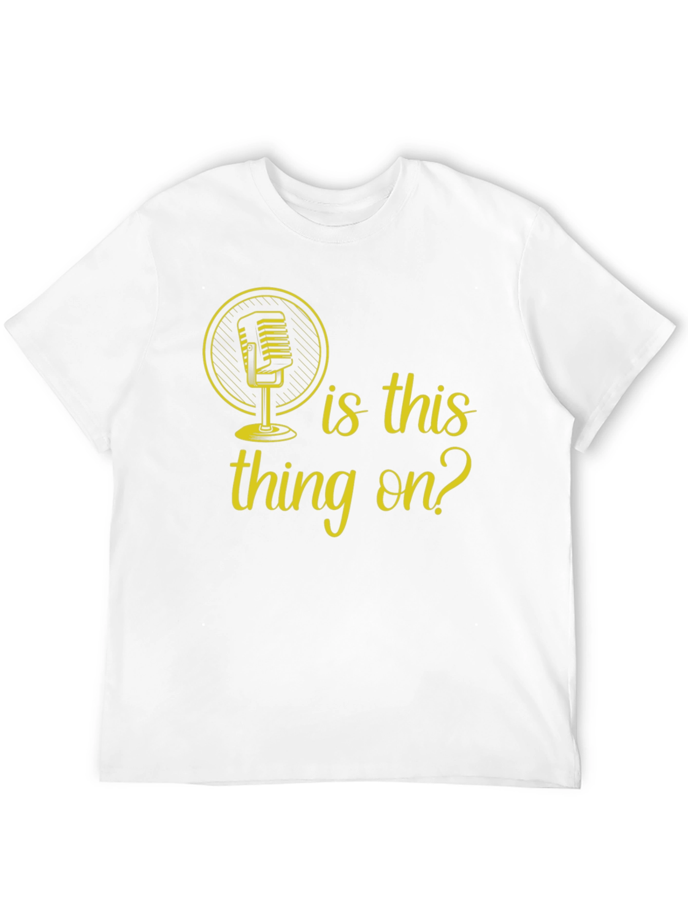 Is This Thing On? Graphic Tee