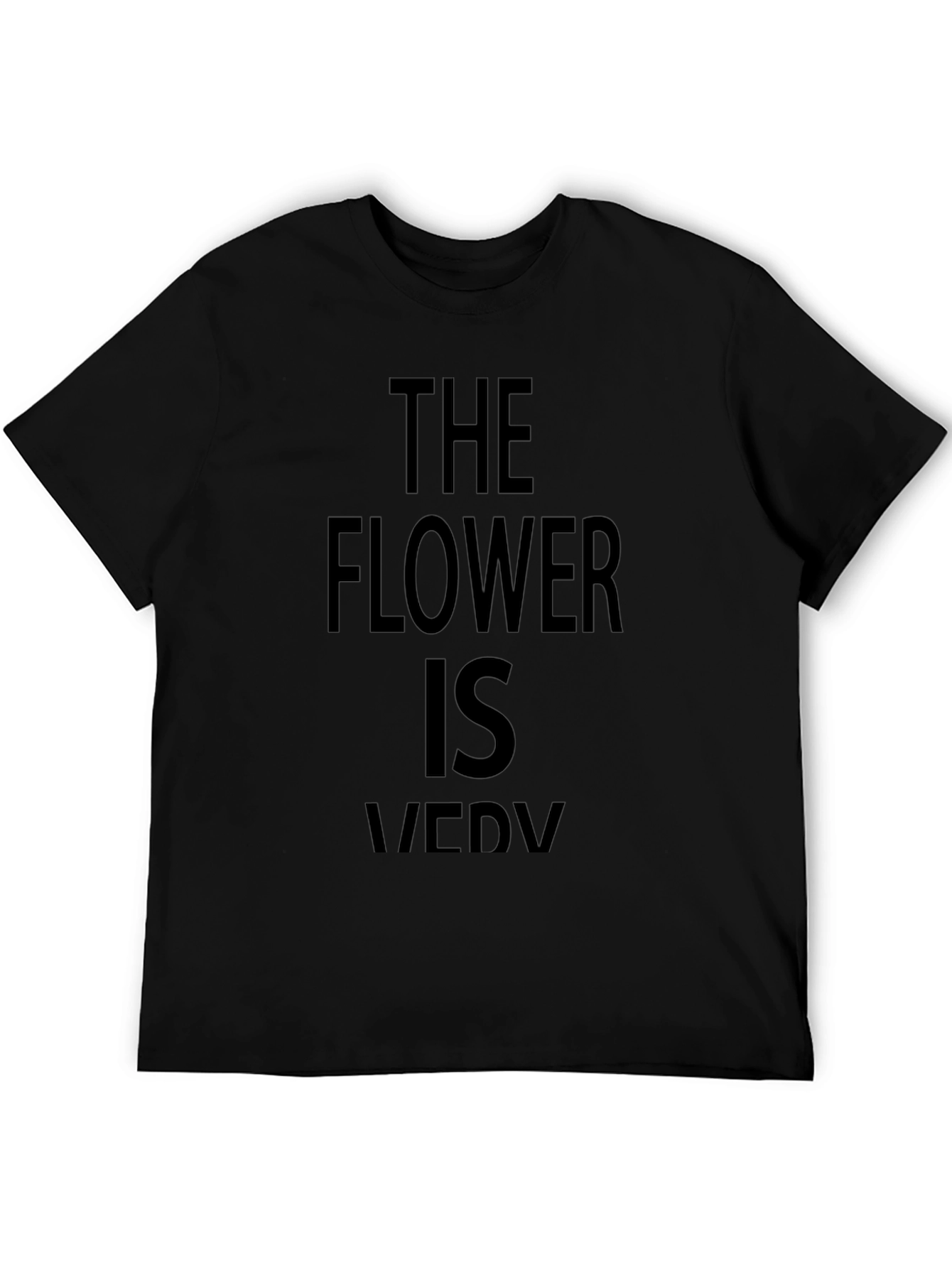 The Flower is Very Funny Black T-Shirt