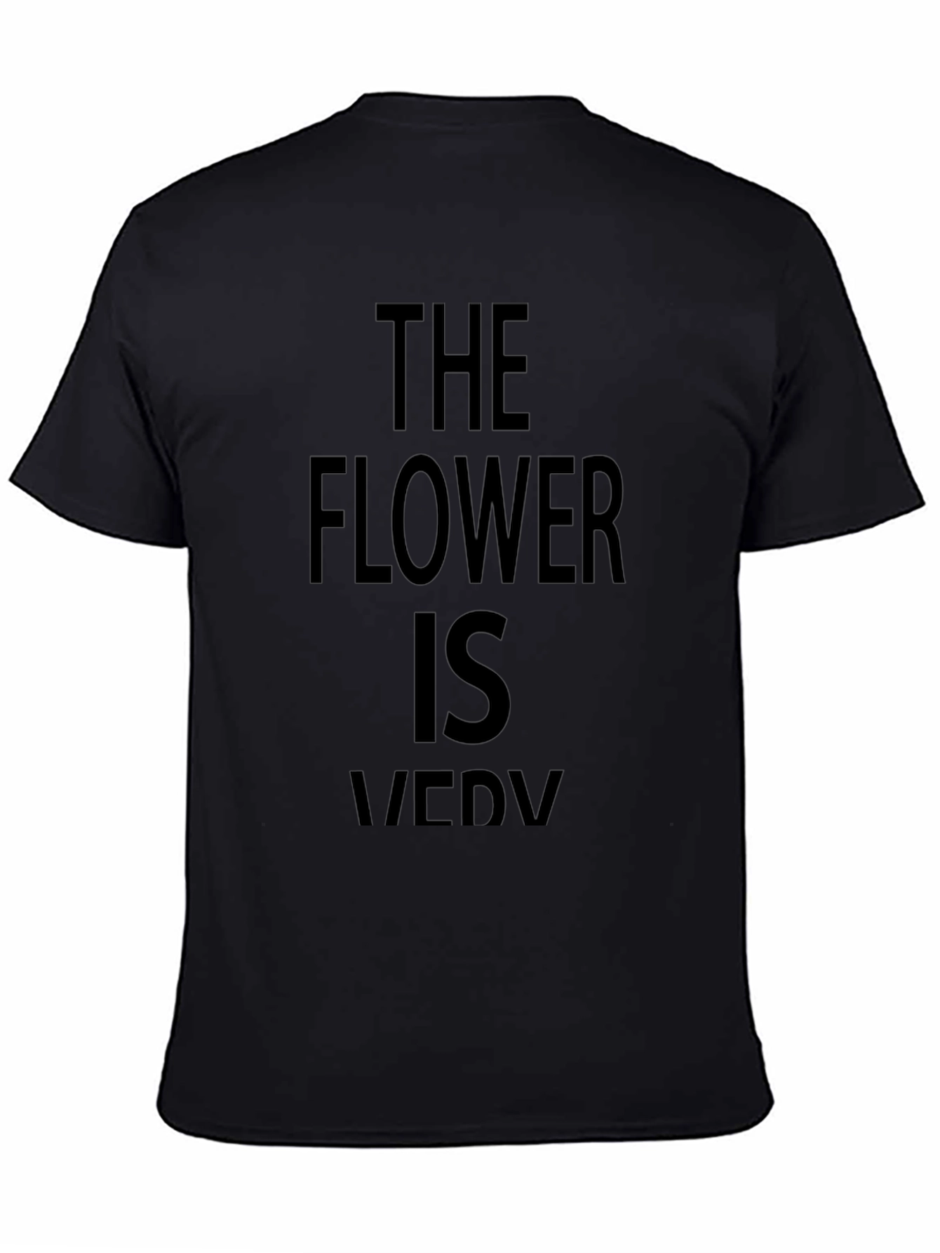 The Flower is Very Funny Black T-Shirt