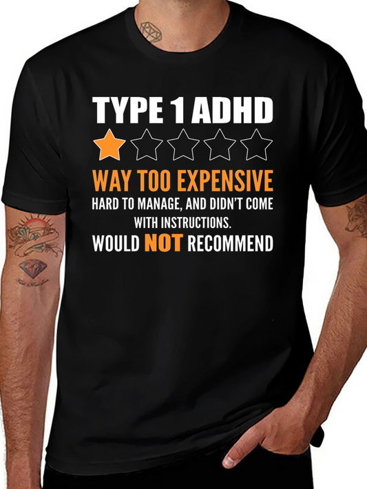 Type 1 ADHD Funny Graphic T-Shirt