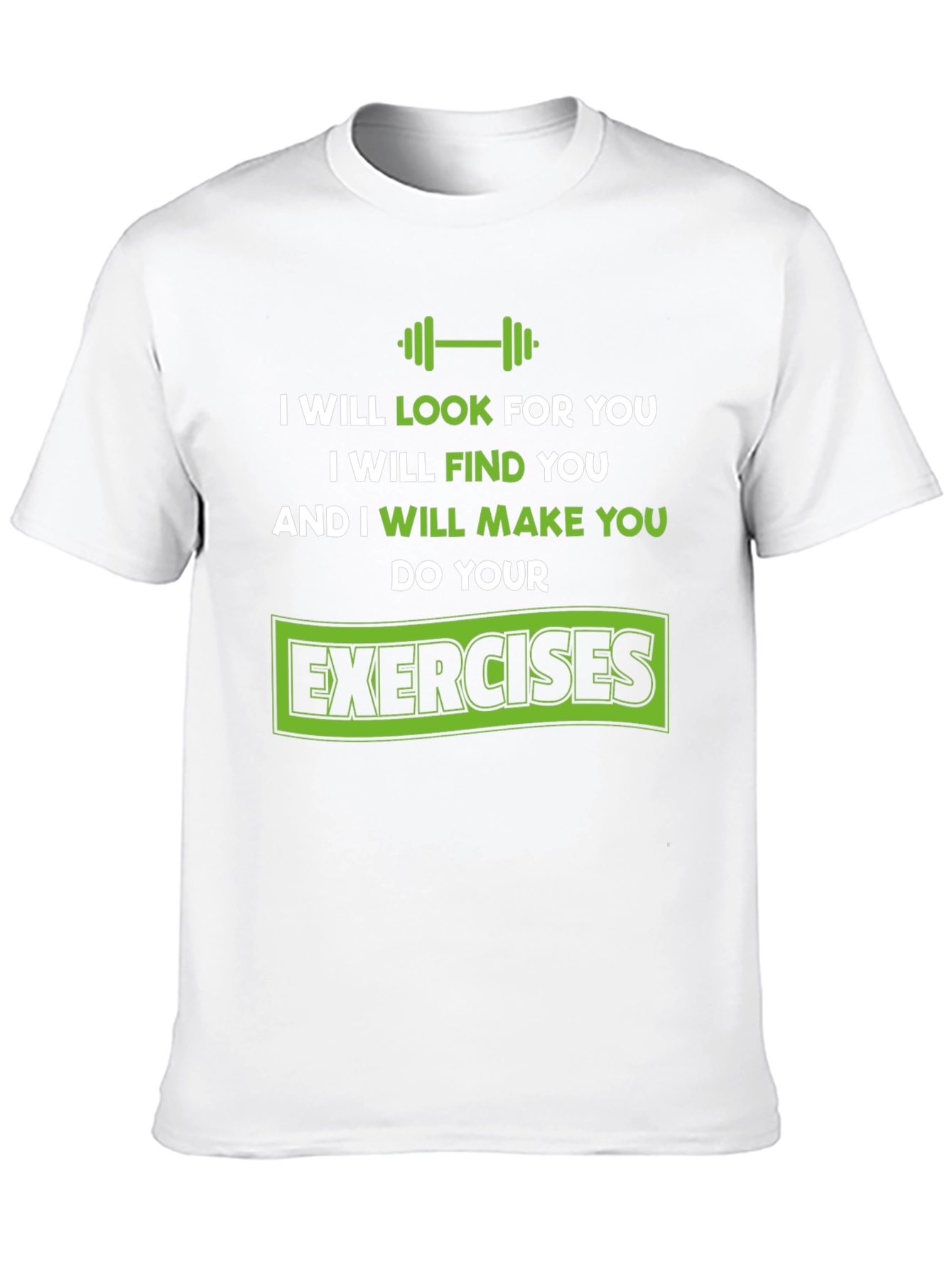 Motivational Workout T-Shirt - Do Your Exercises