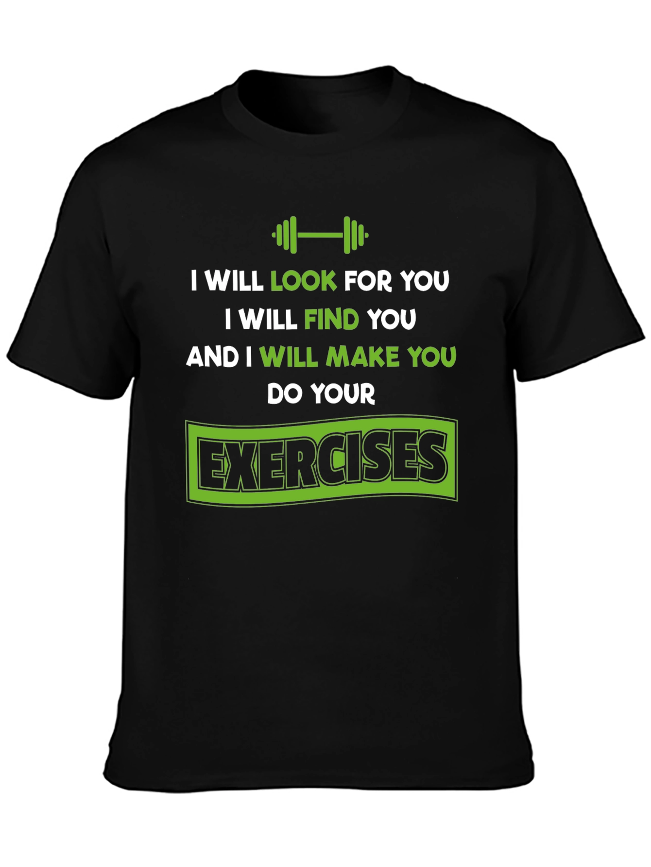 Motivational Workout T-Shirt - Do Your Exercises
