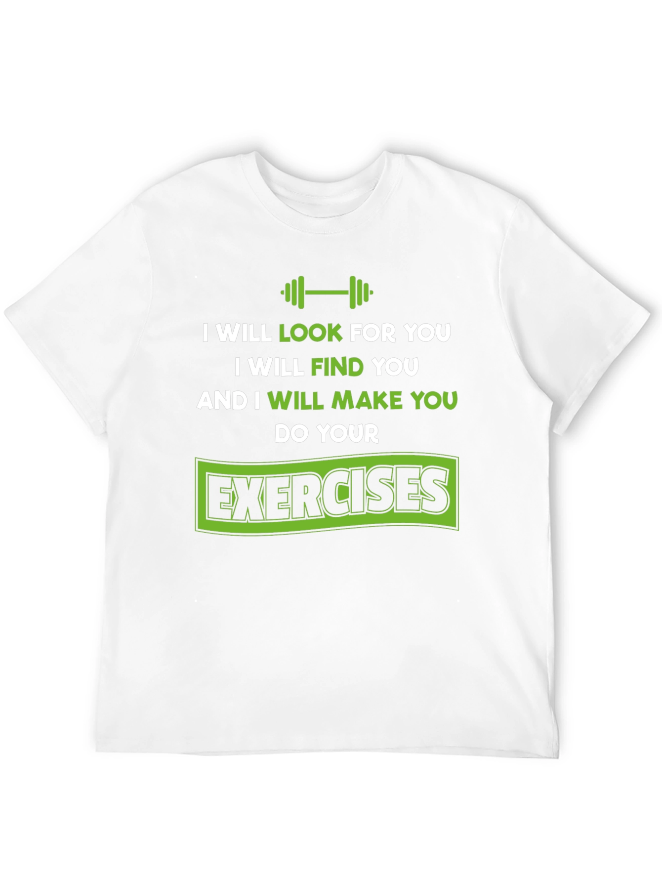 Motivational Workout T-Shirt - Do Your Exercises