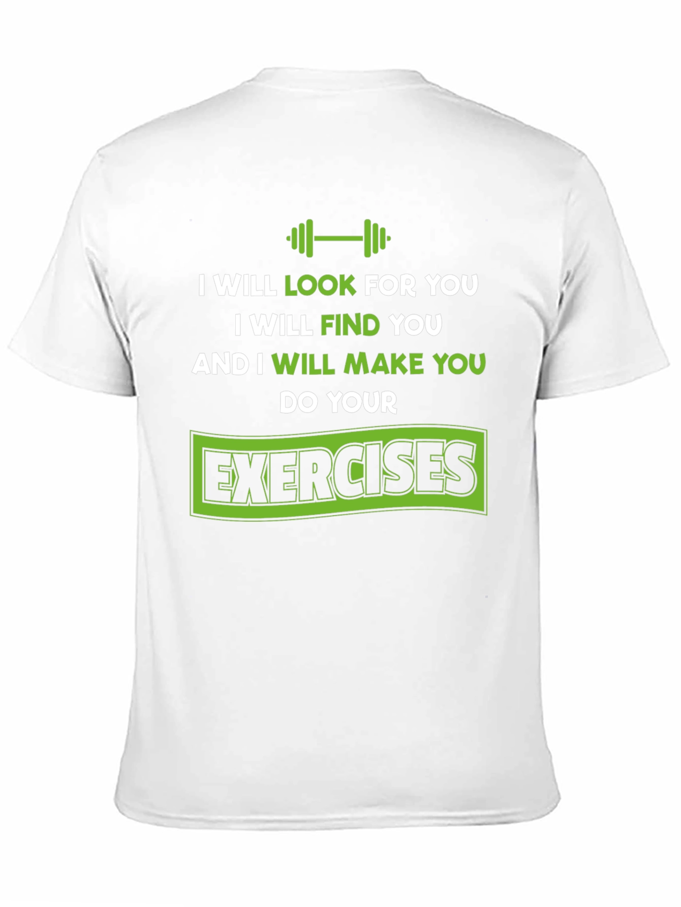 Motivational Workout T-Shirt - Do Your Exercises