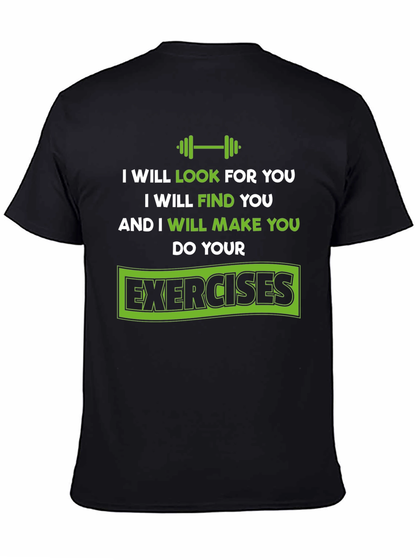 Motivational Workout T-Shirt - Do Your Exercises