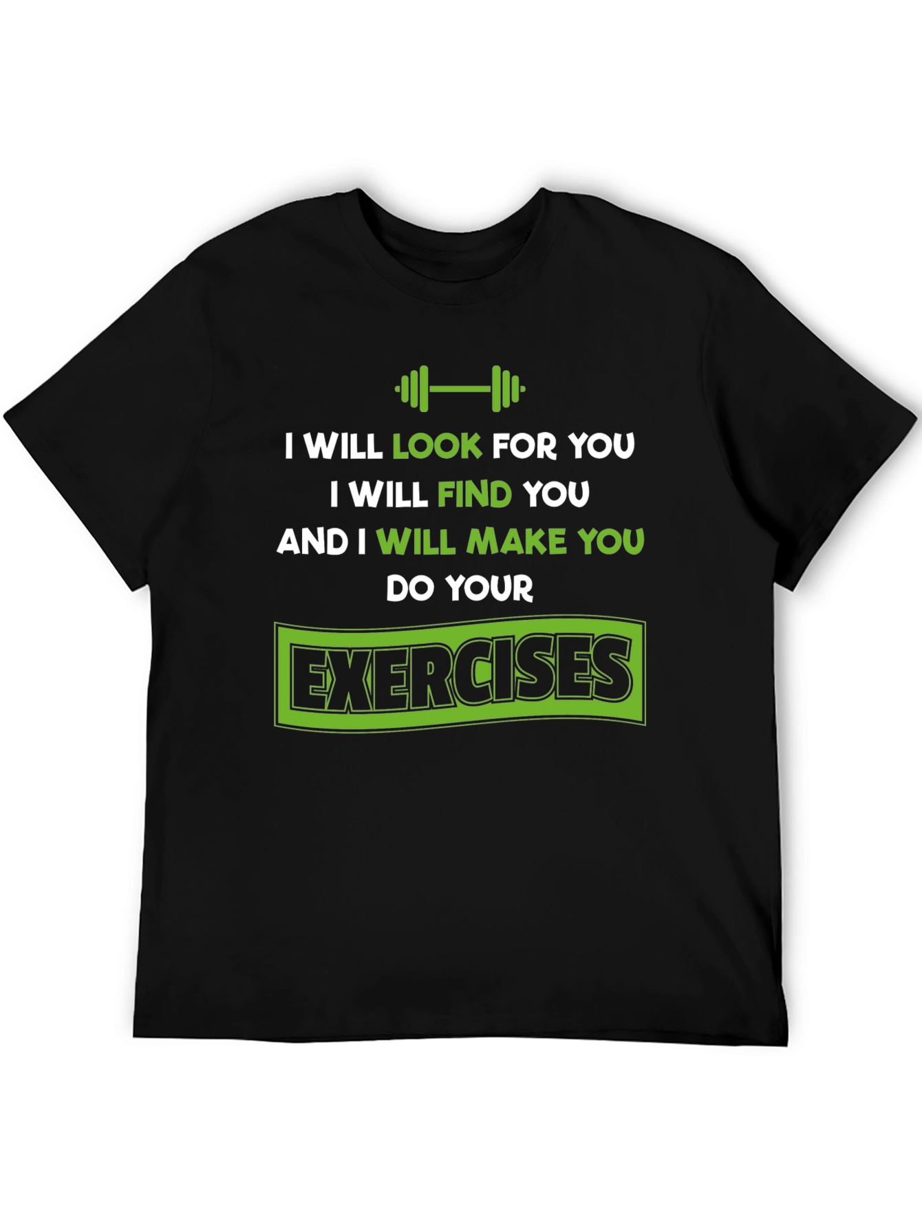 Motivational Workout T-Shirt - Do Your Exercises