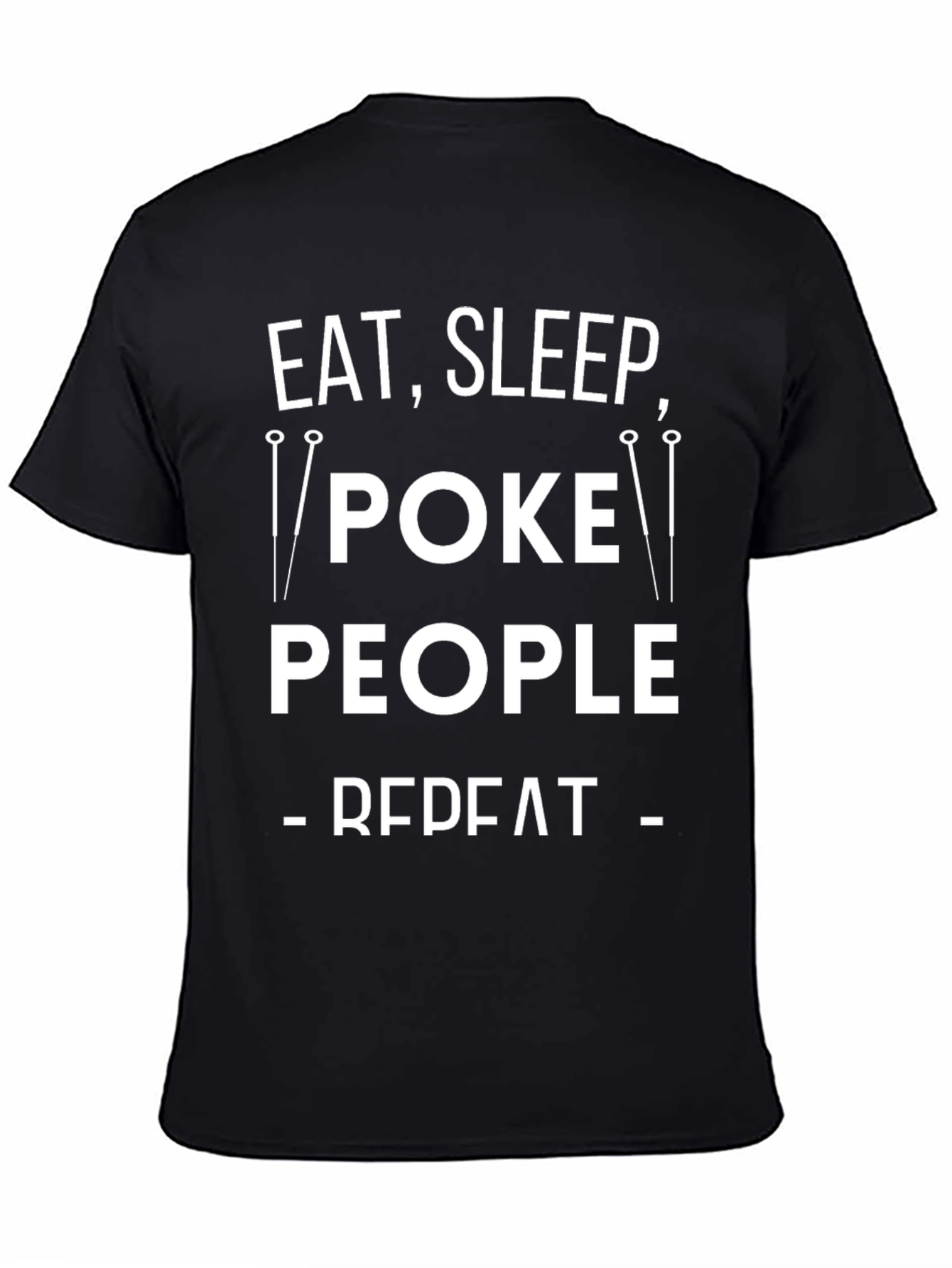 Eat Sleep Poke People Repeat Black T-Shirt