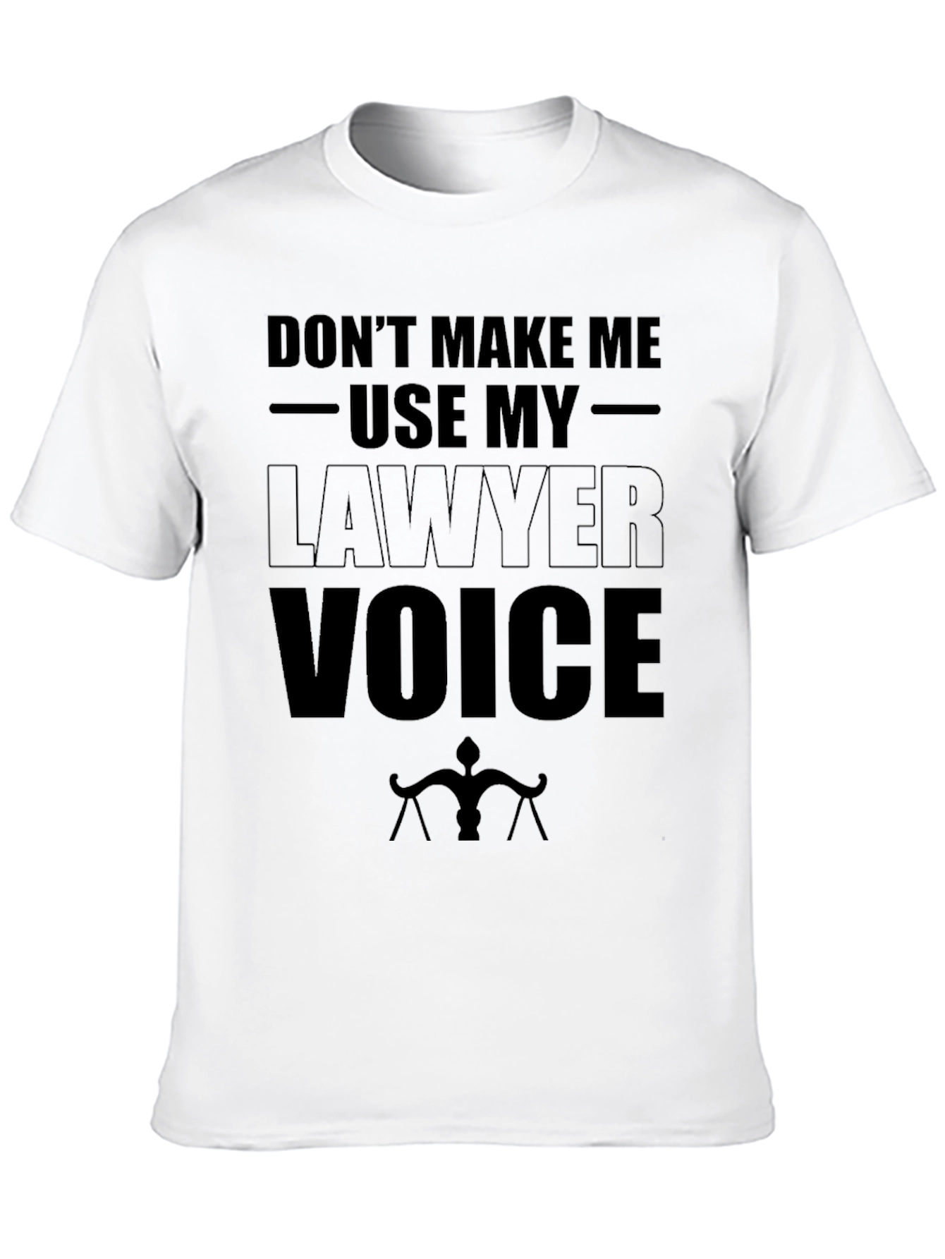 Lawyer Voice T-Shirt - Funny Attorney Gift