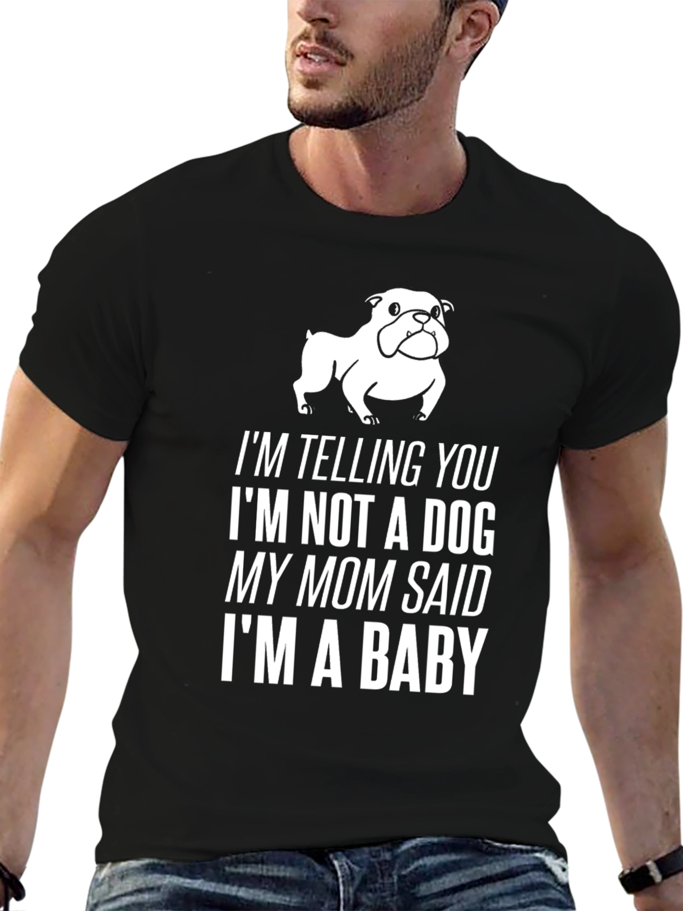 Funny Dog Lover T-Shirt: Im a Baby!