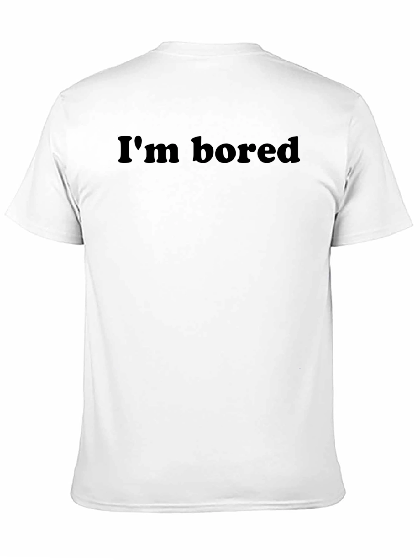Im Bored - Crew Neck Graphic Tee