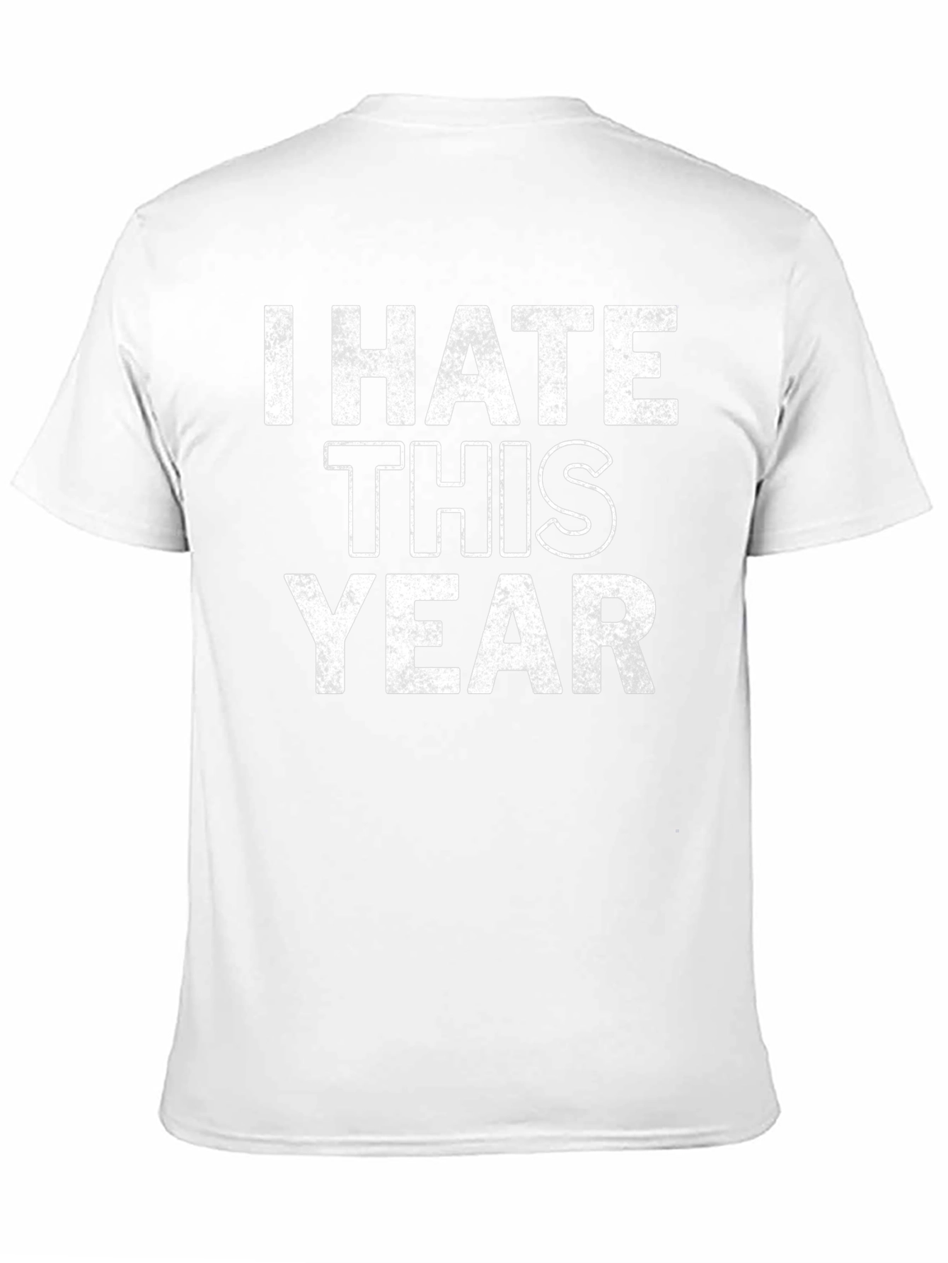 I Hate This Year Graphic T-Shirt