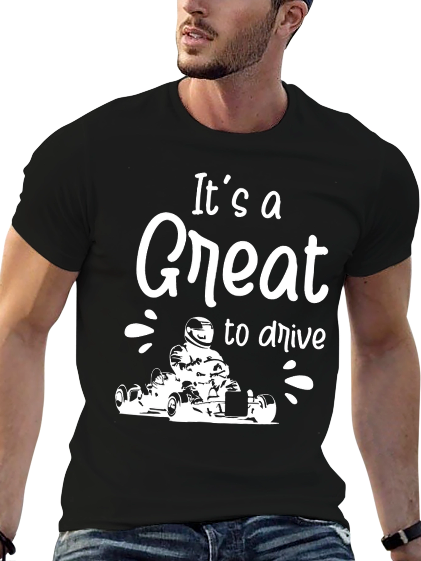 Its a Great to Drive Go Karting Black T-Shirt