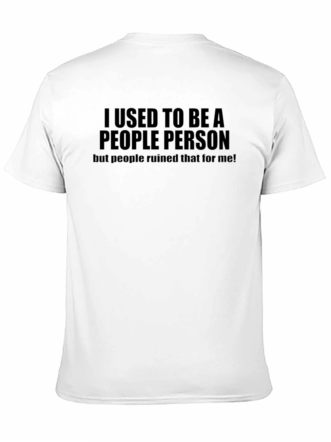 I Used To Be A People Person T-Shirt