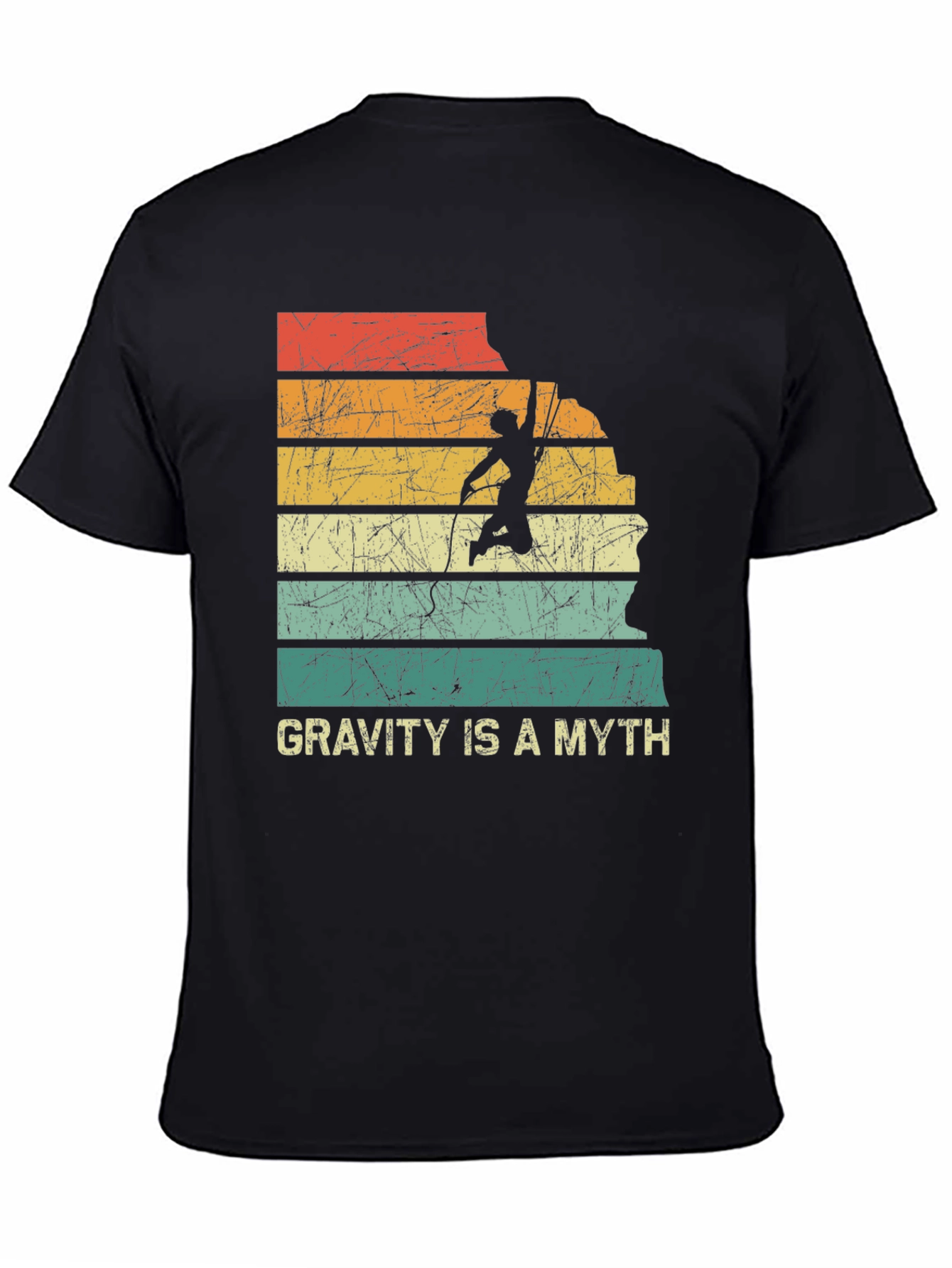 Gravity Is A Myth Rock Climbing T-Shirt