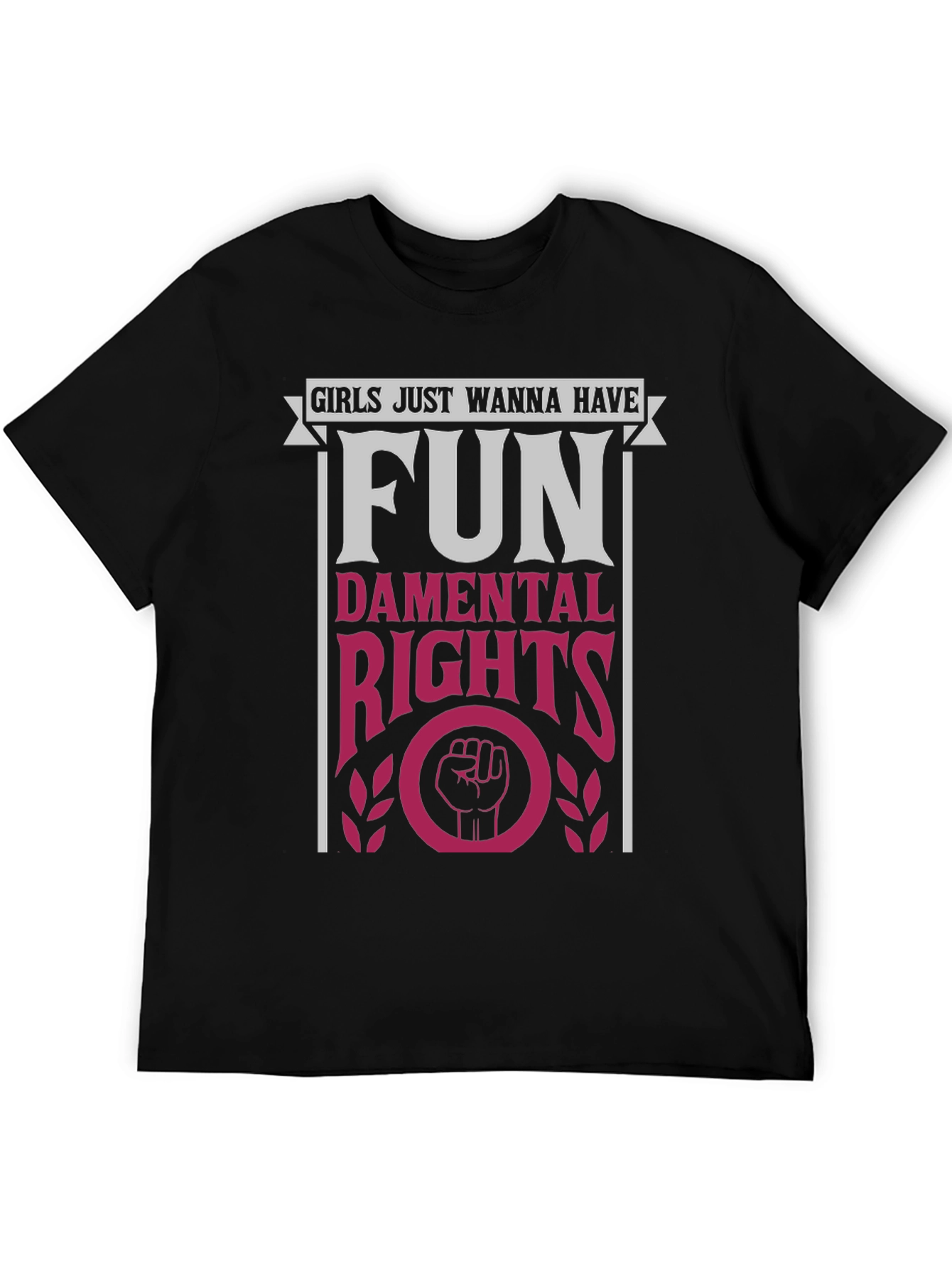 Girls Just Wanna Have Fun Feminist T-Shirt
