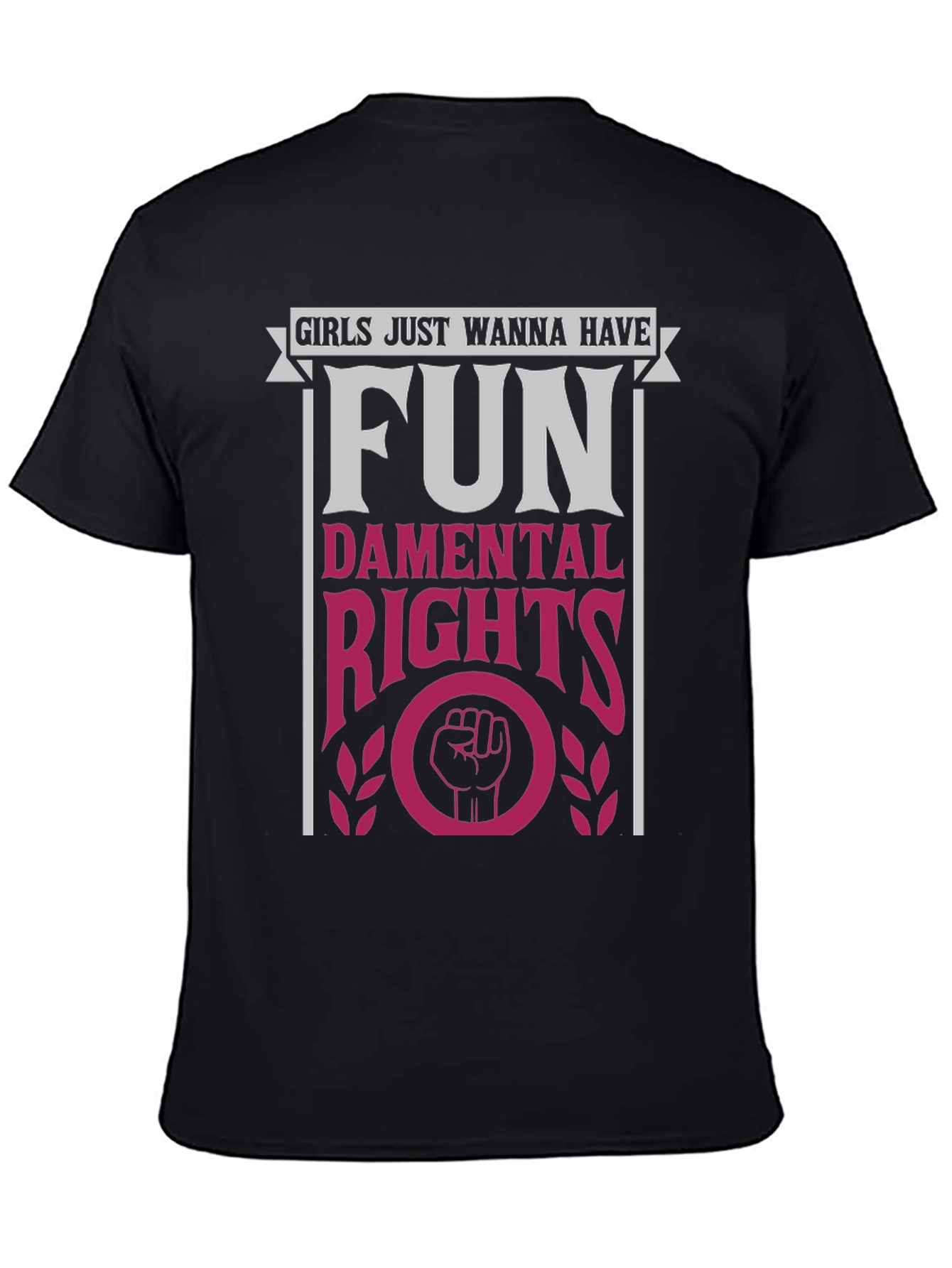 Girls Just Wanna Have Fun Feminist T-Shirt