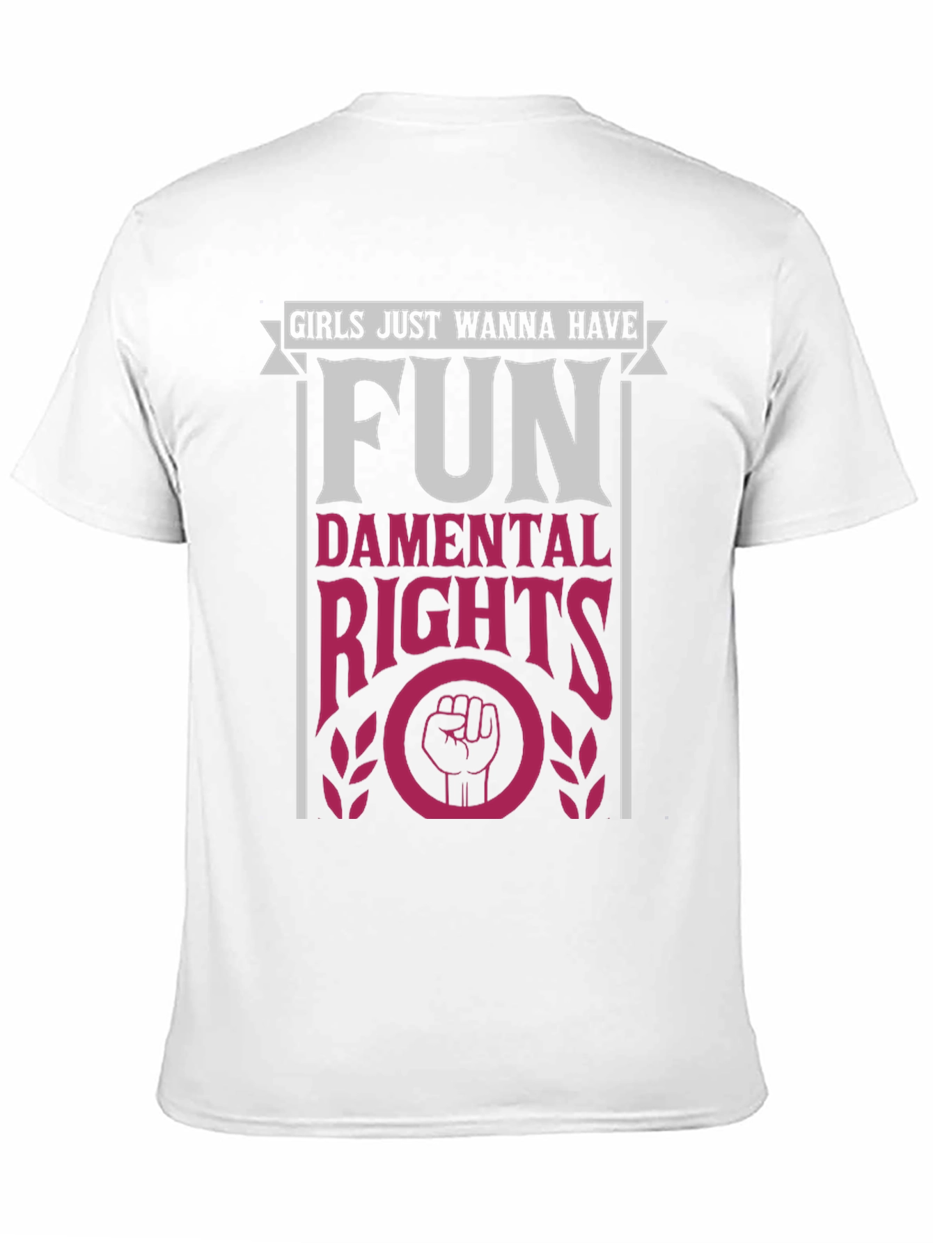 Girls Just Wanna Have Fun Feminist T-Shirt