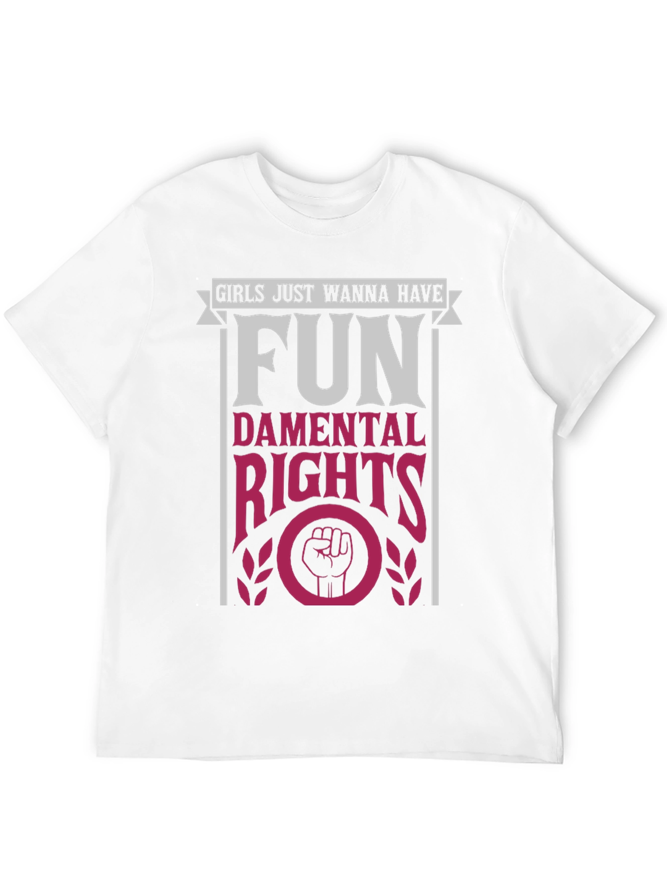 Girls Just Wanna Have Fun Feminist T-Shirt