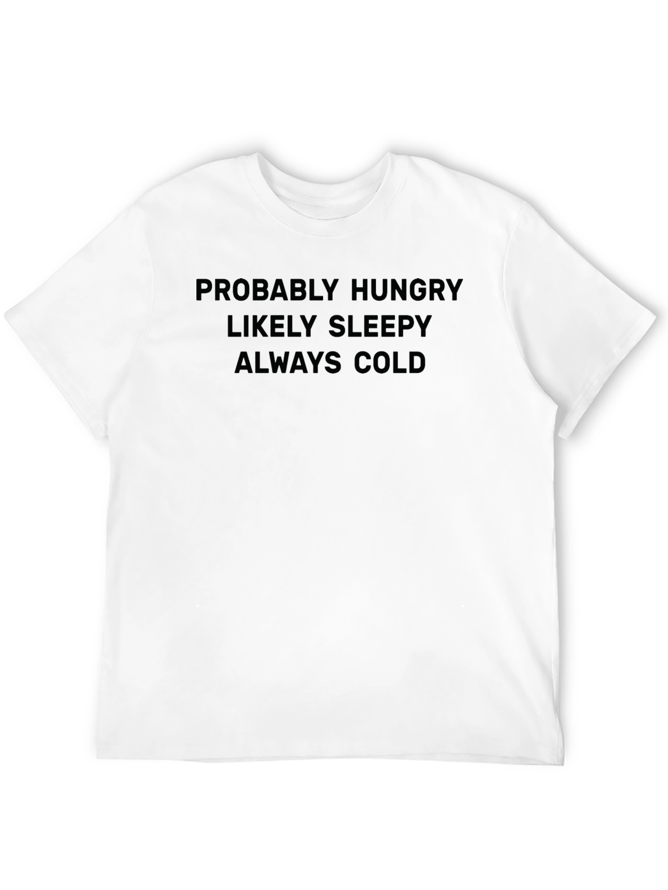 Funny Always Cold Graphic Tee