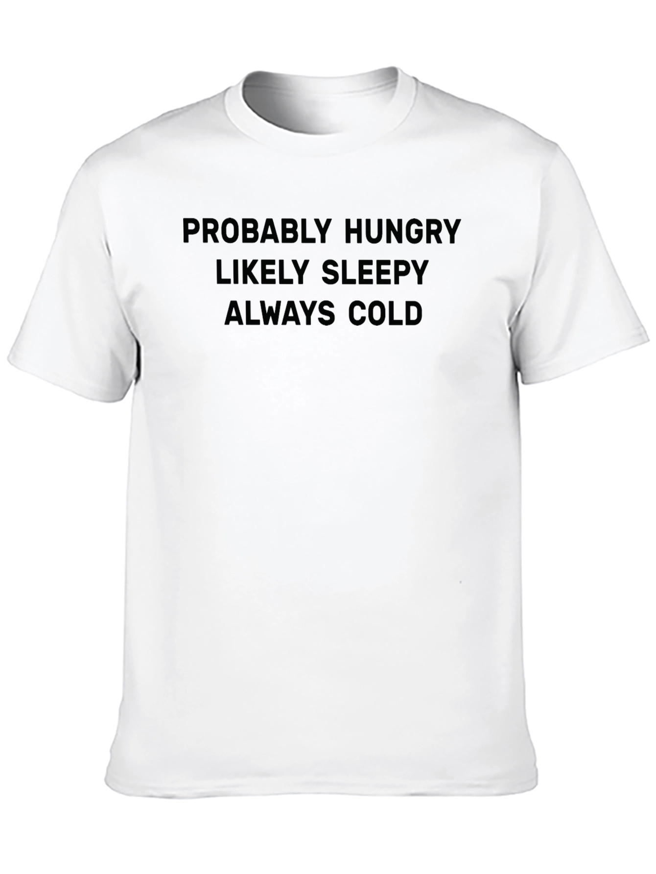 Funny Always Cold Graphic Tee