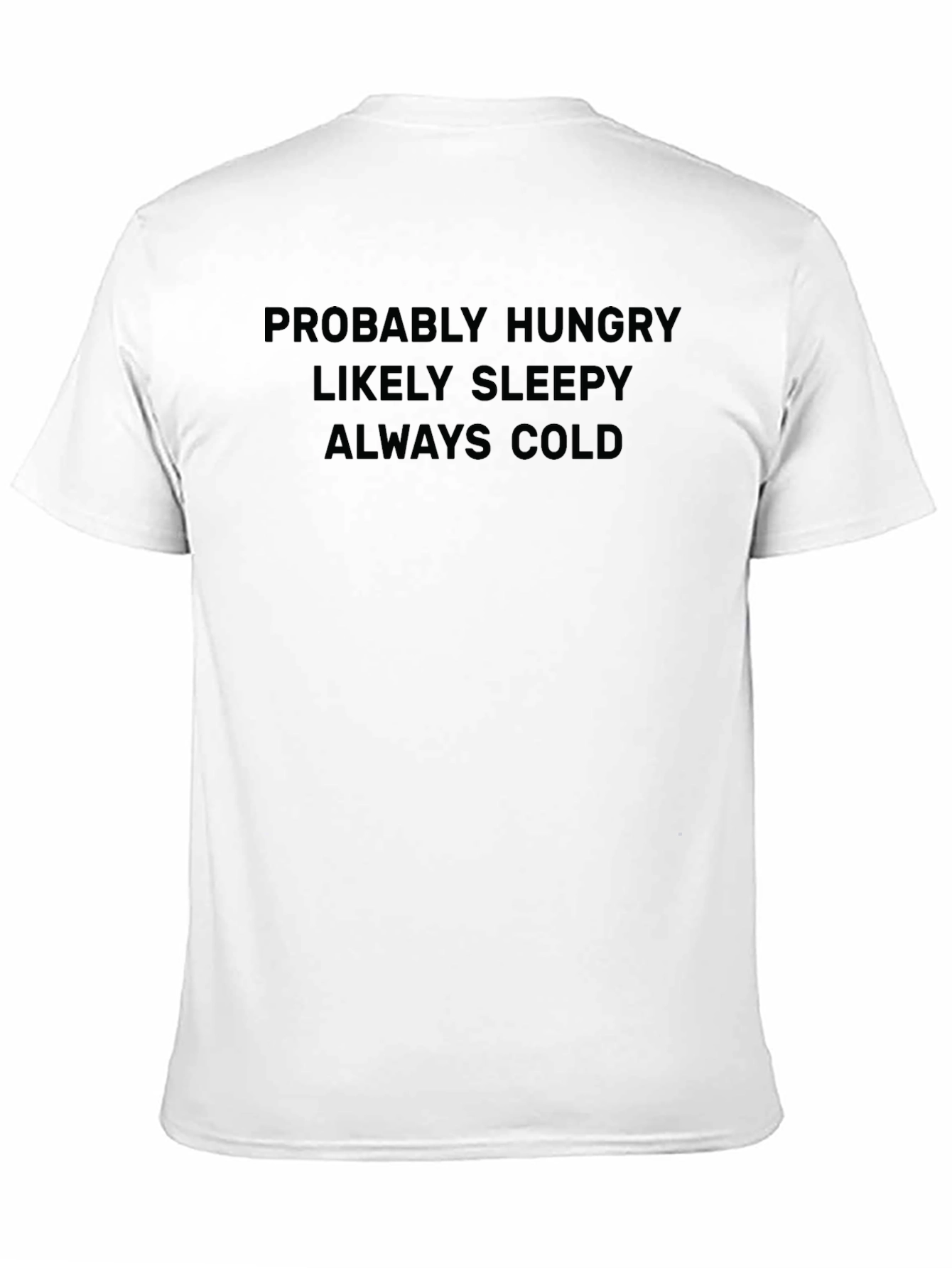 Funny Always Cold Graphic Tee