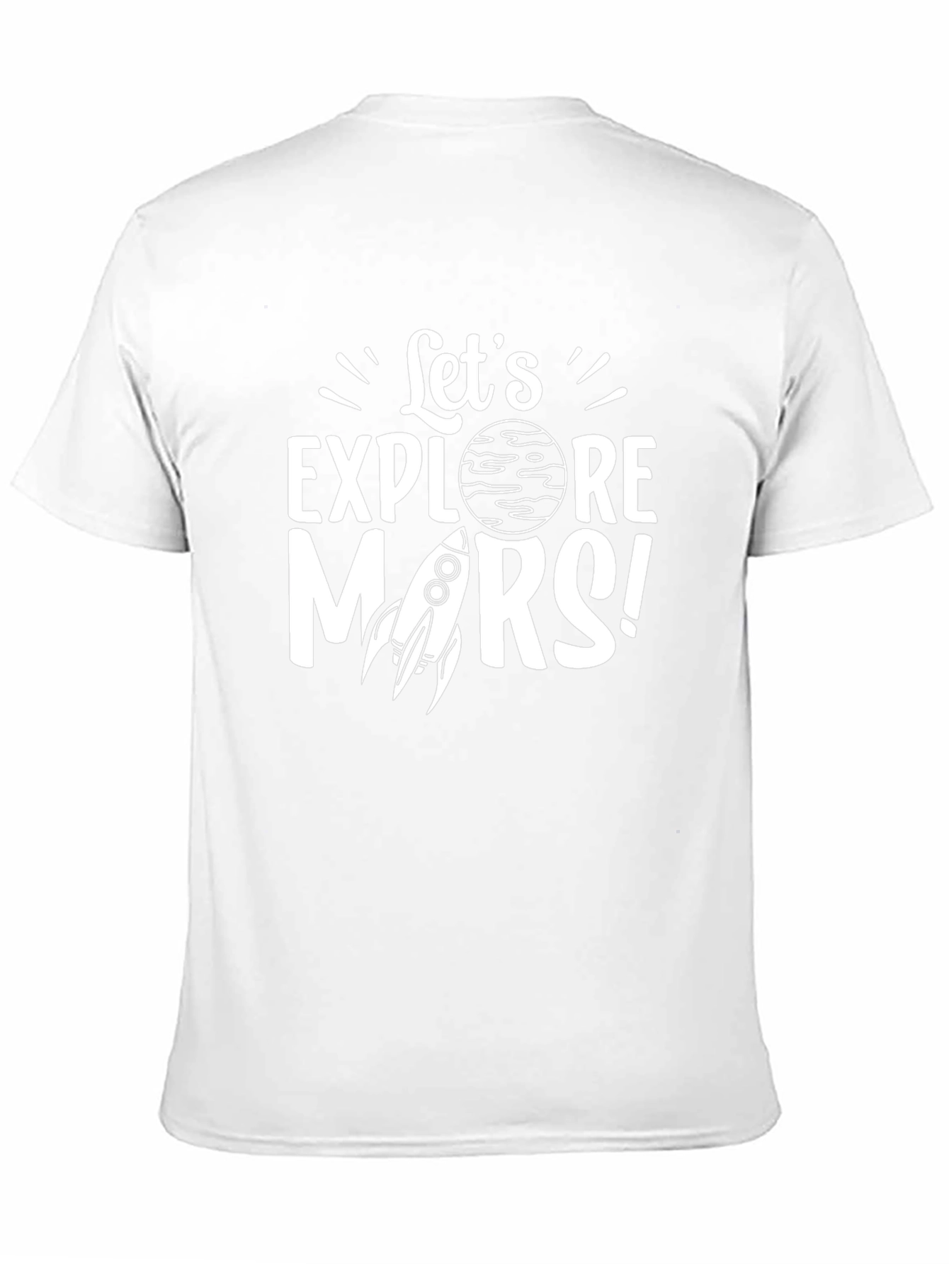 Lets Explore Mars Graphic T-Shirt