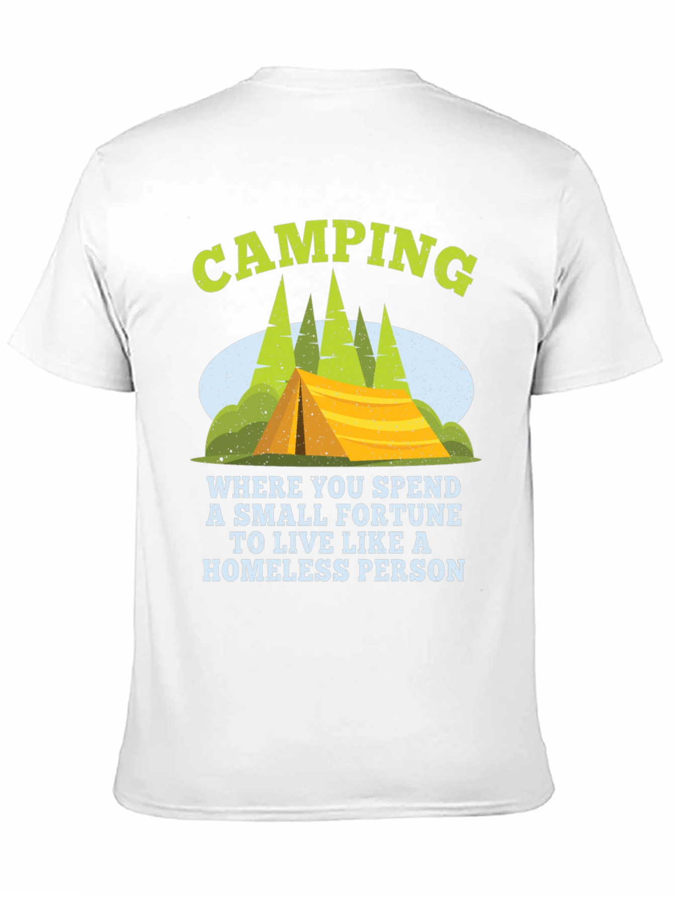Camping Homeless Person Graphic Tee
