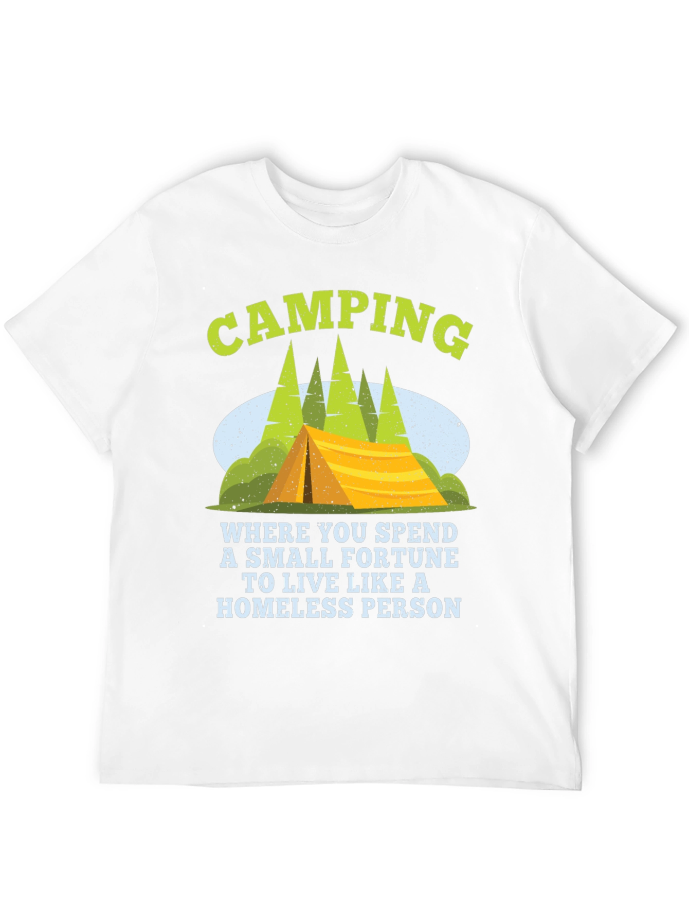 Camping Homeless Person Graphic Tee