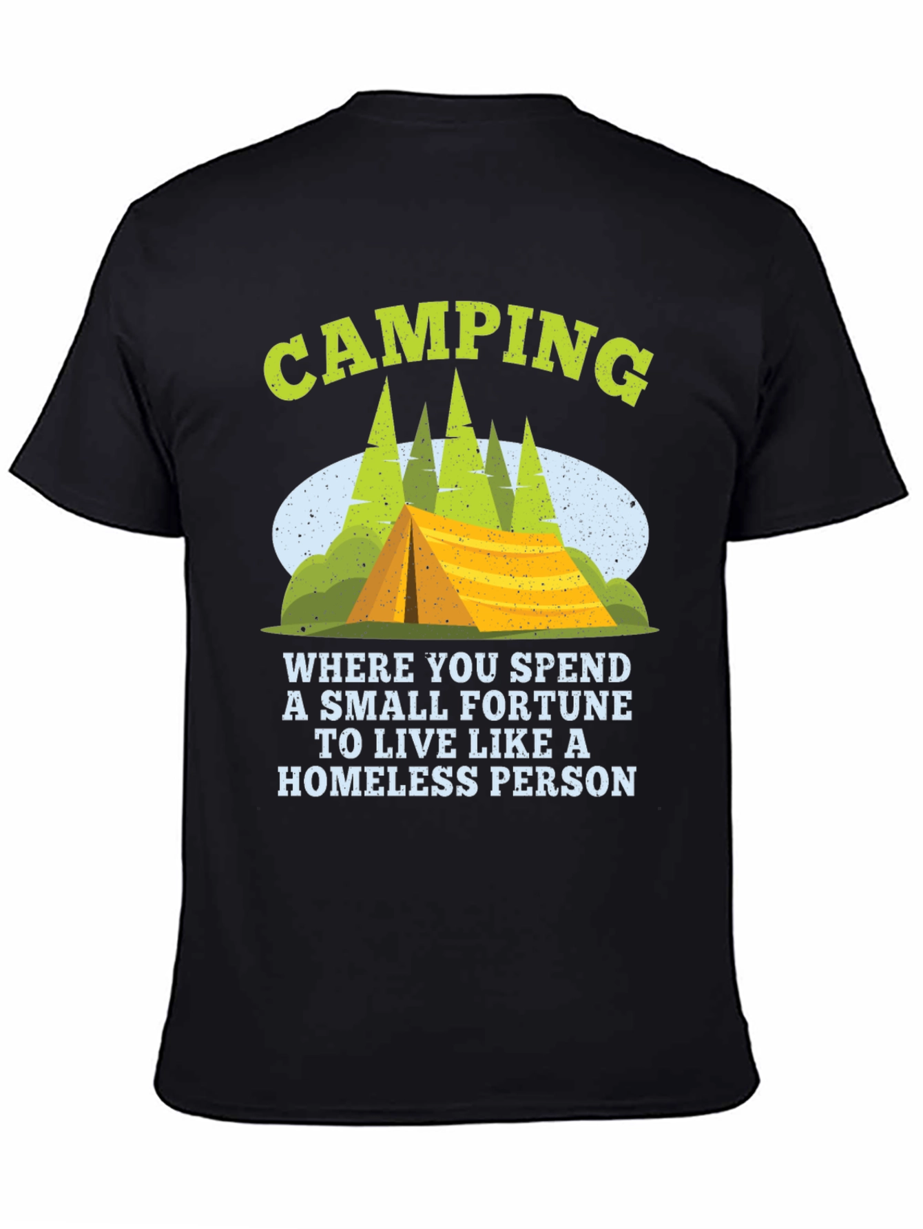 Camping Homeless Person Graphic Tee