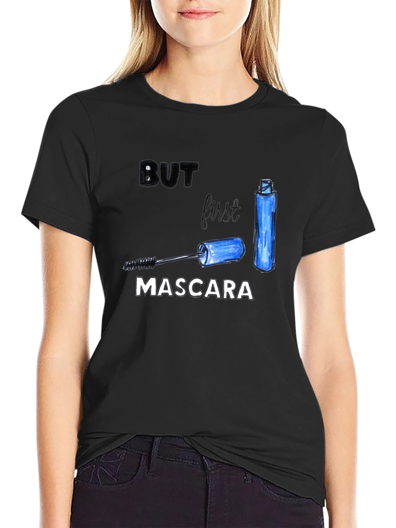 But First Mascara T-Shirt - Black Cotton Tee