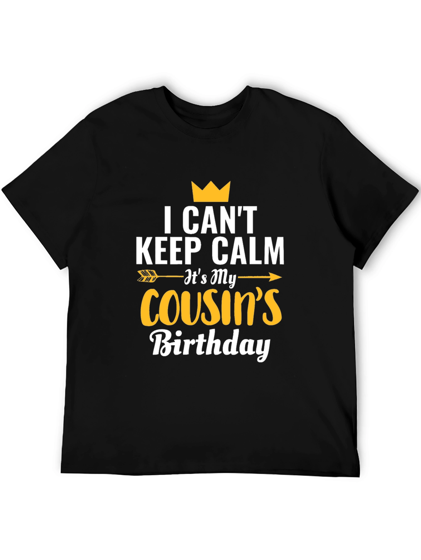 Cousin Birthday T-Shirt - I Cant Keep Calm
