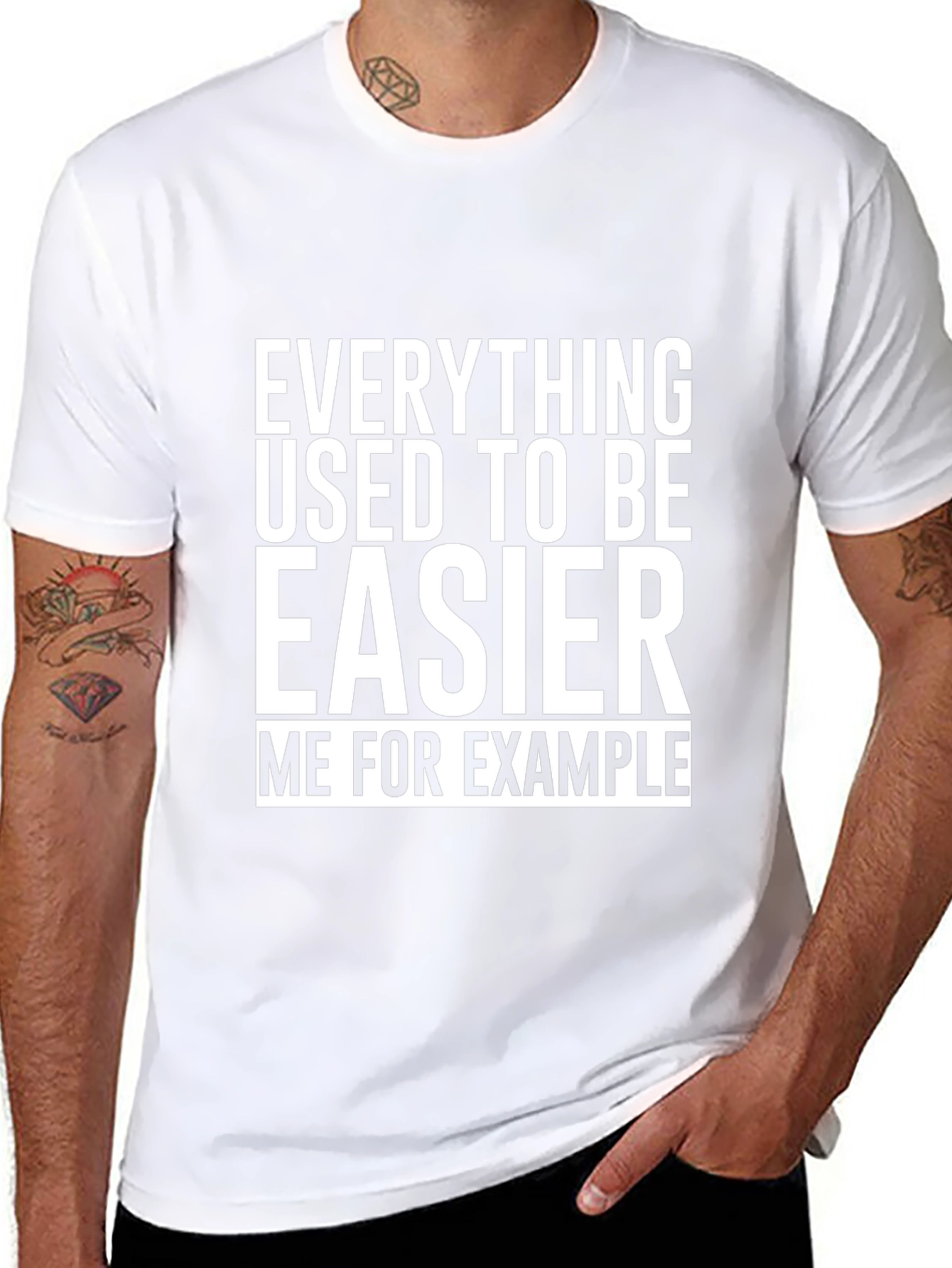 Everything Used To Be Easier T-Shirt Funny